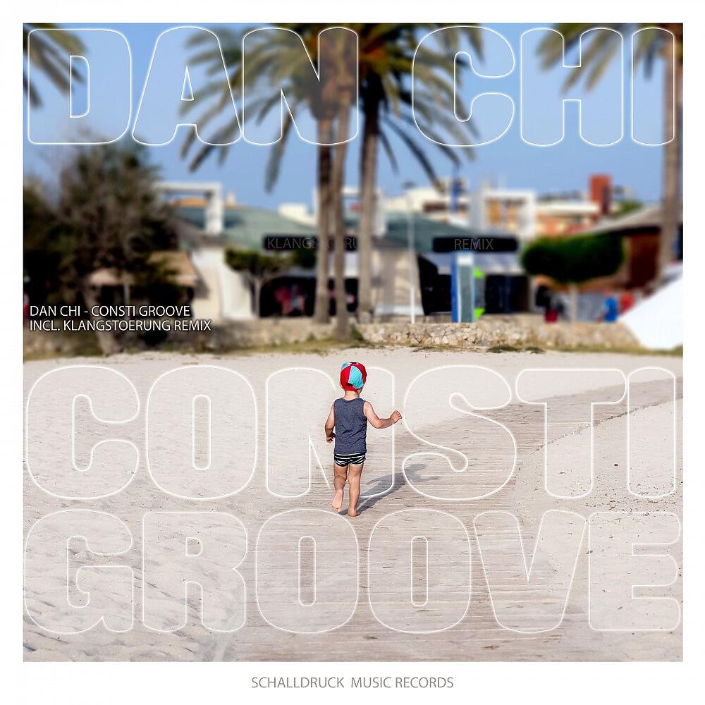 Dan Chi - Consti Groove (Klangstoerung Remix)