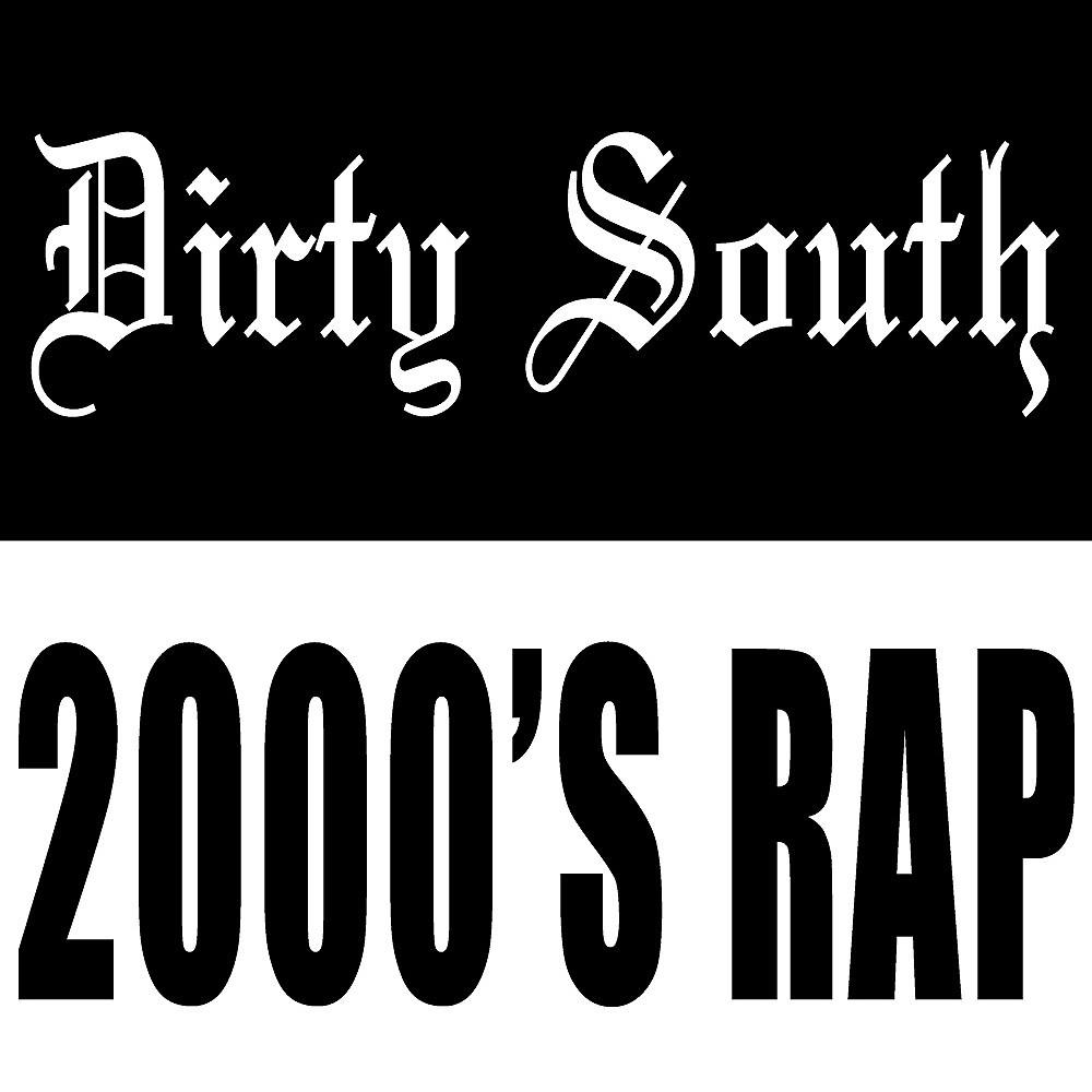 Постер альбома Dirty South 2000's Rap