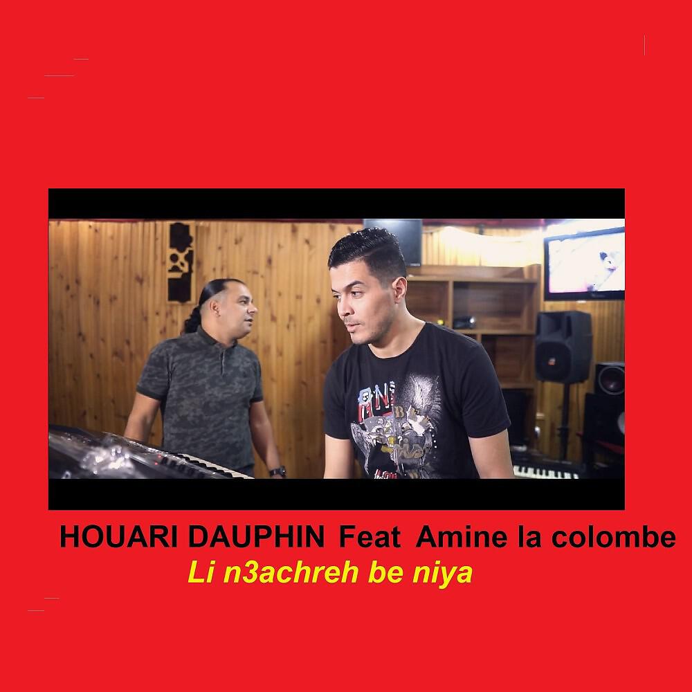 Houari Dauphin - Li N3Achreh Be Niya
