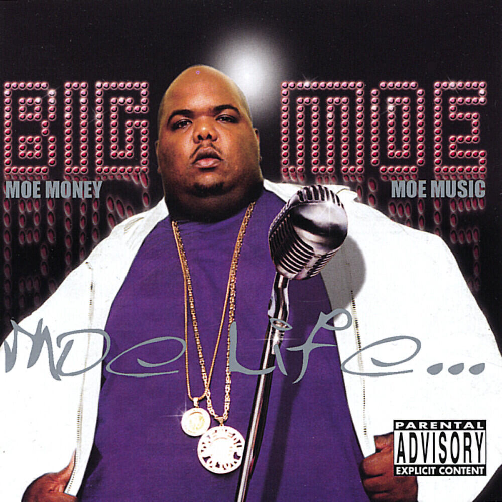 Big Moe - Moe Life (feat. Noke-D & Toya)