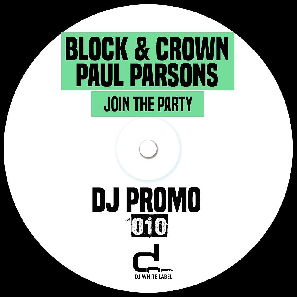 Block & Crown - Join the Party (Extended Mix)