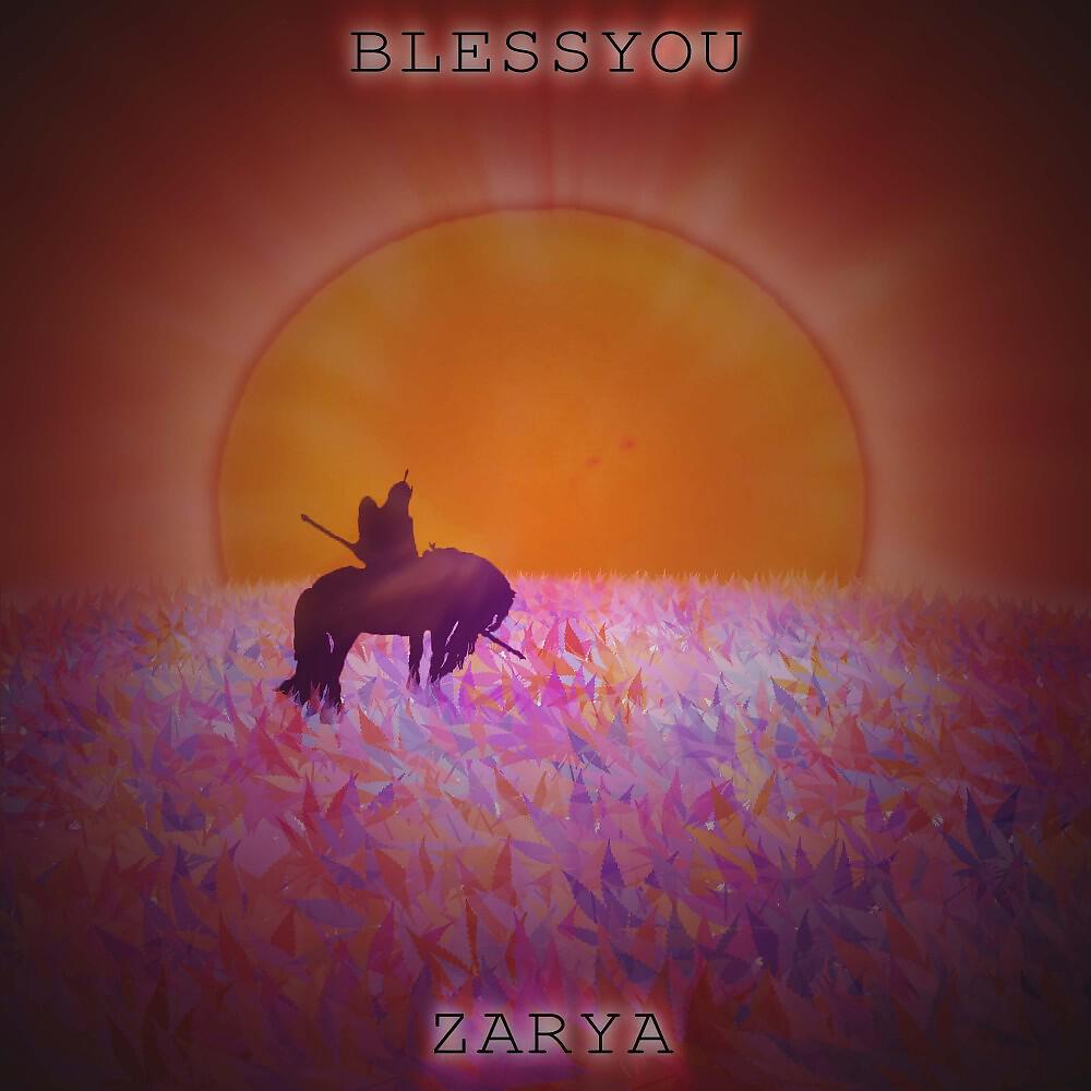 BLESSYOU - Zarya
