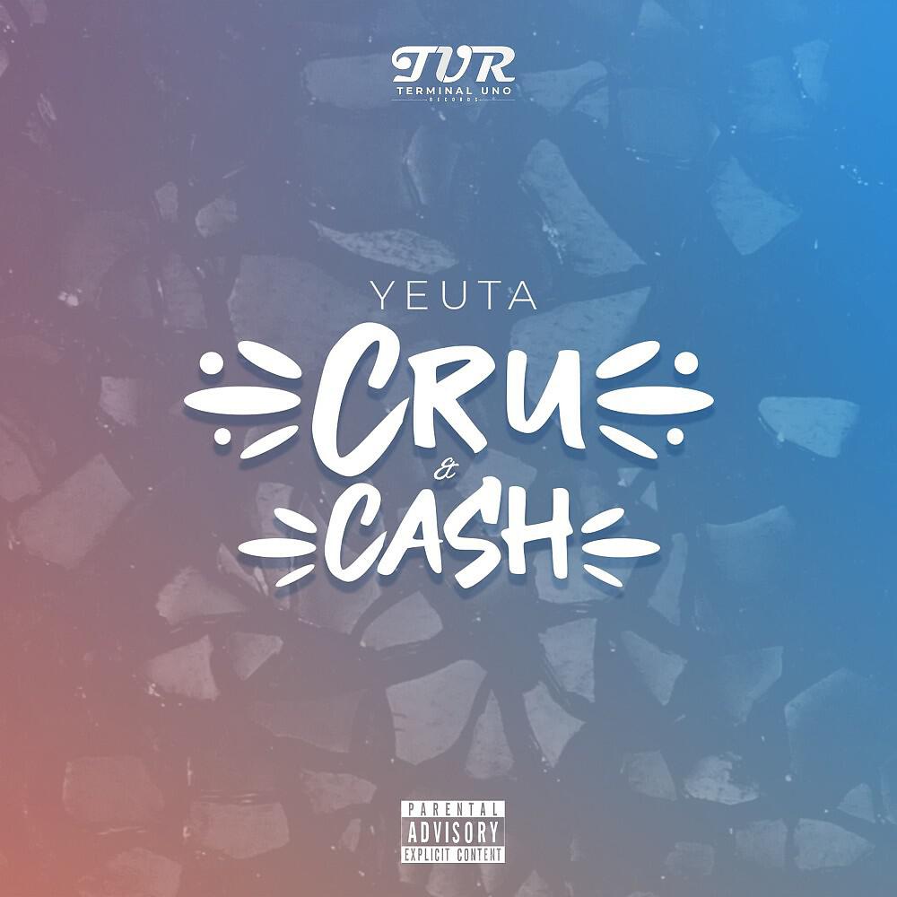 Yeuta - Cru & cash
