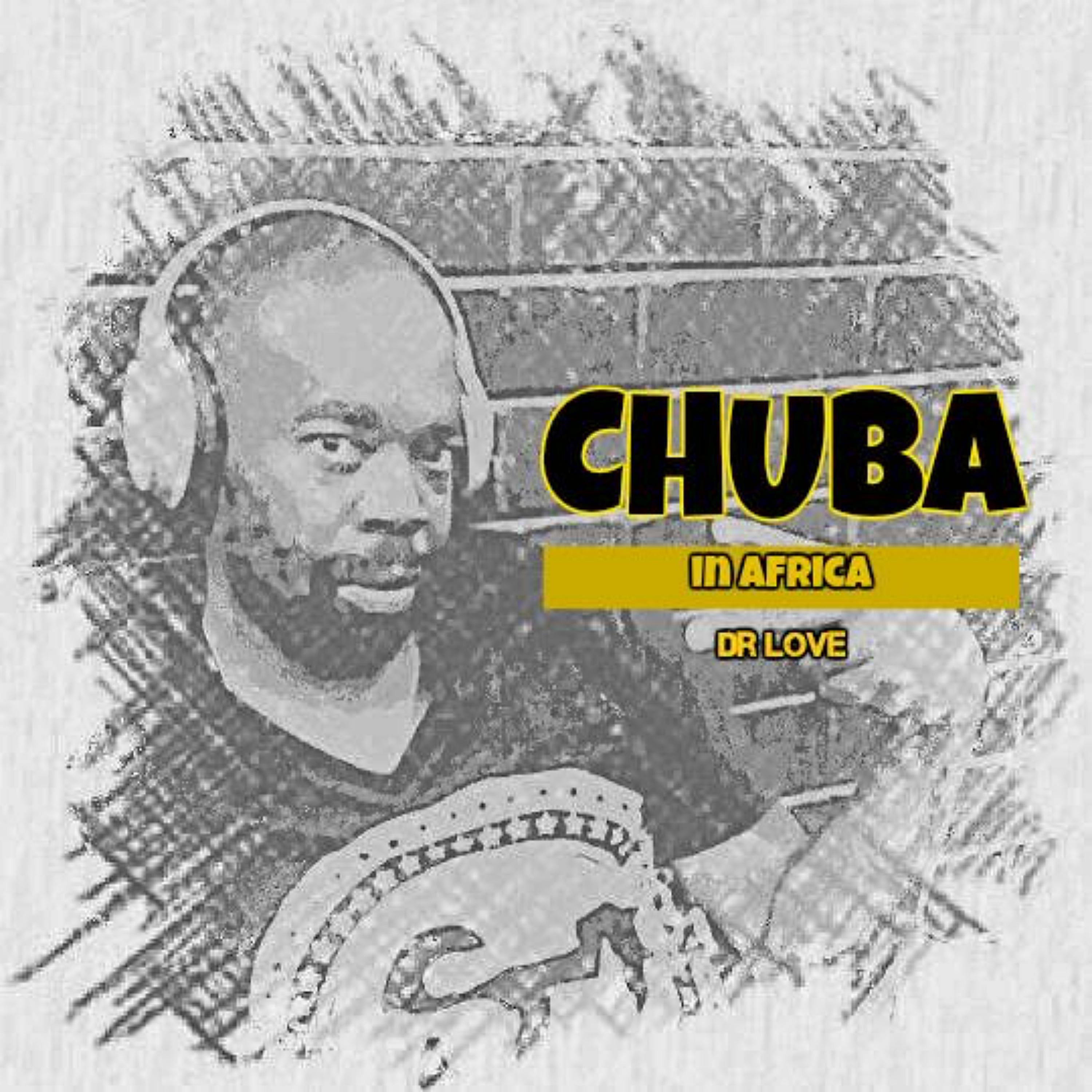Постер альбома Chuba in Africa