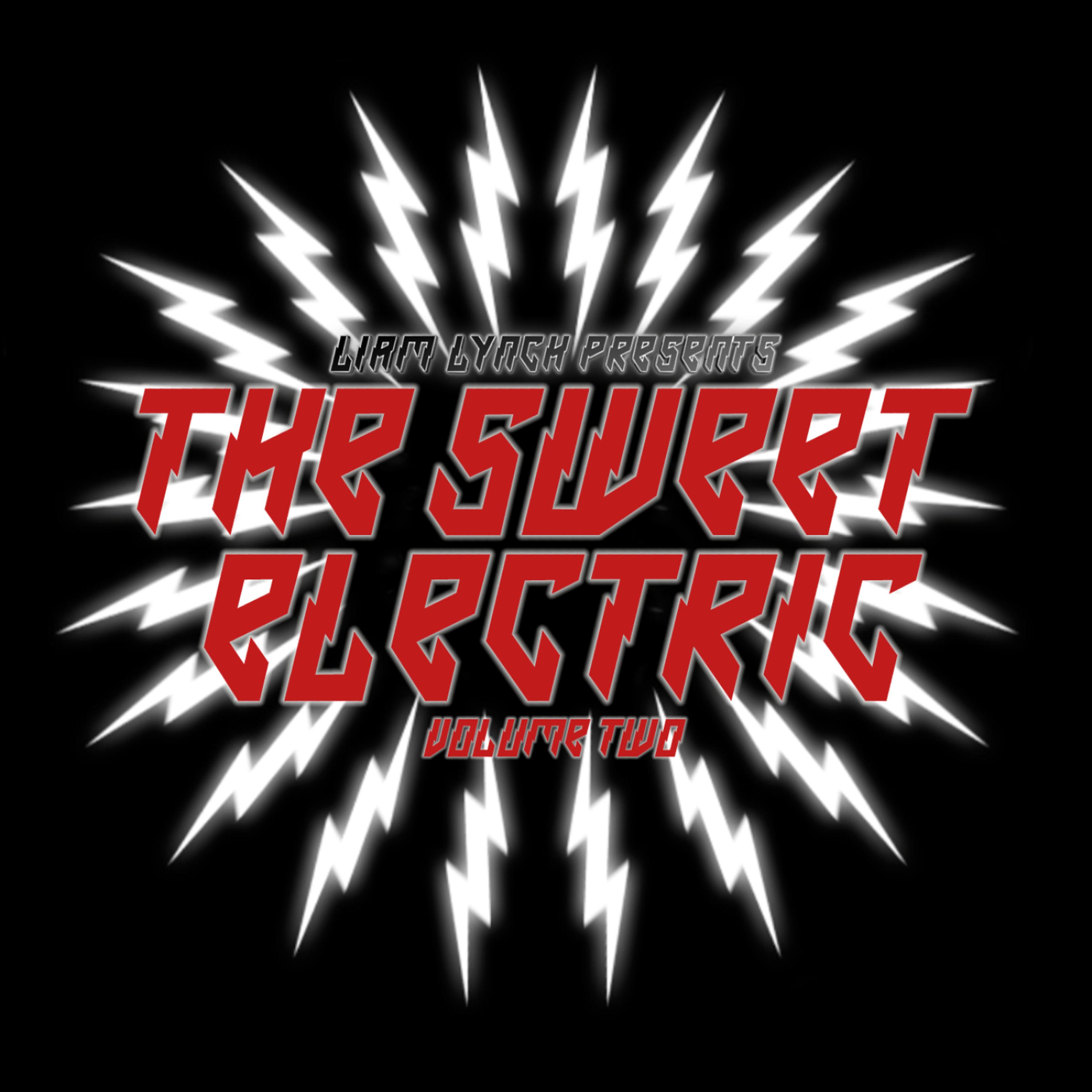 Постер альбома Liam Lynch presents THE SWEET ELECTRIC - Volume Two