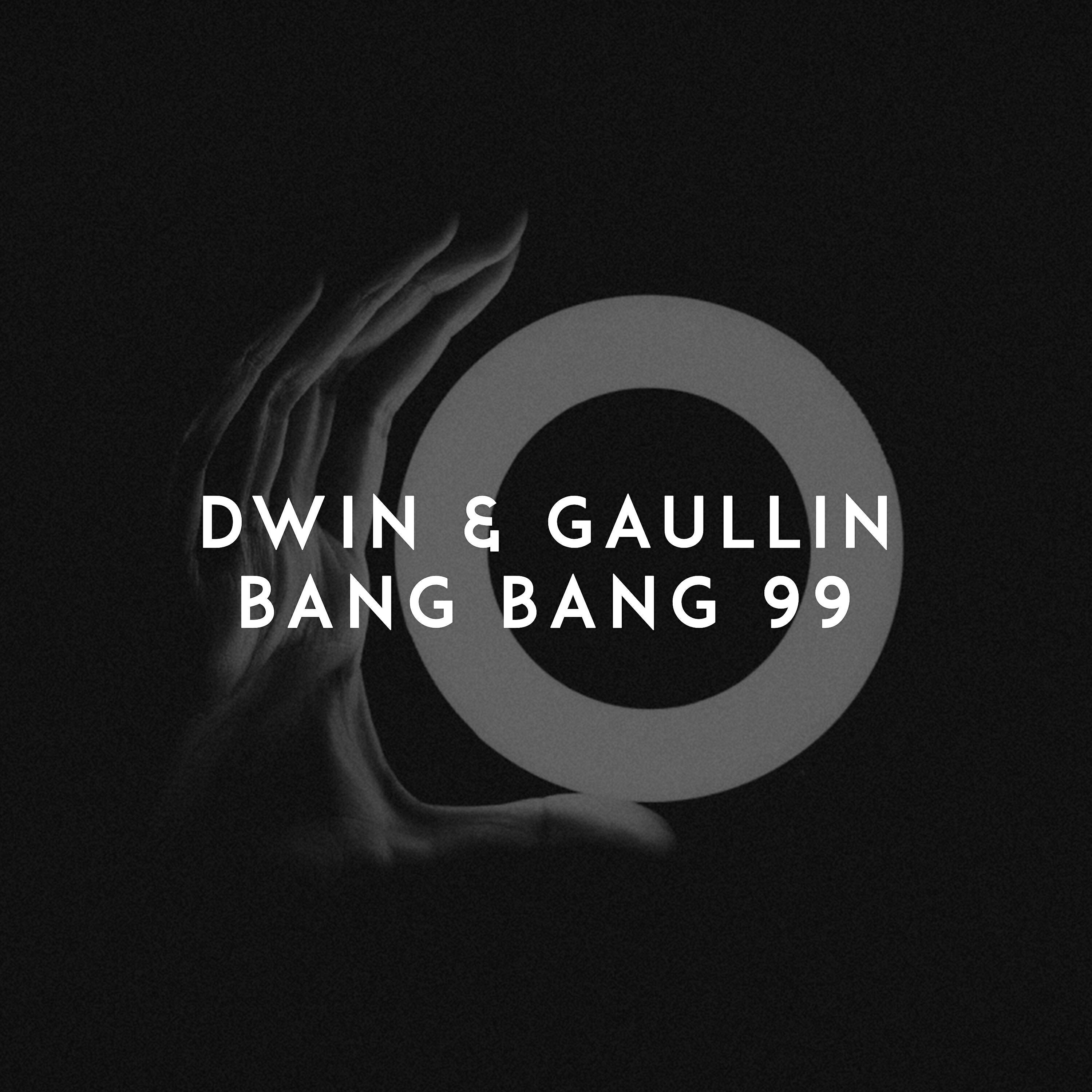 Dwin - Bang Bang 99