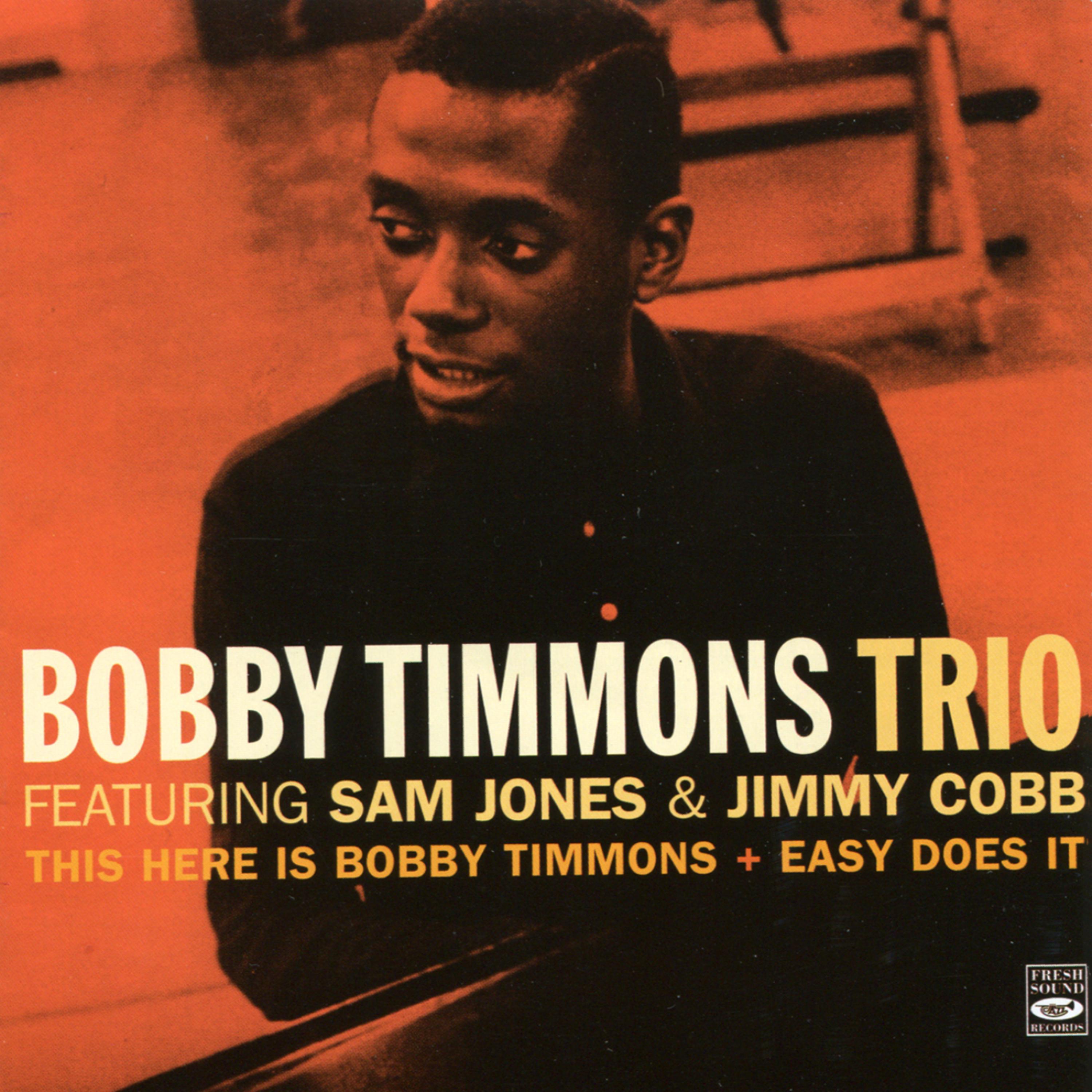 Постер альбома This Here Is Bobby Timmons / Easy Does It