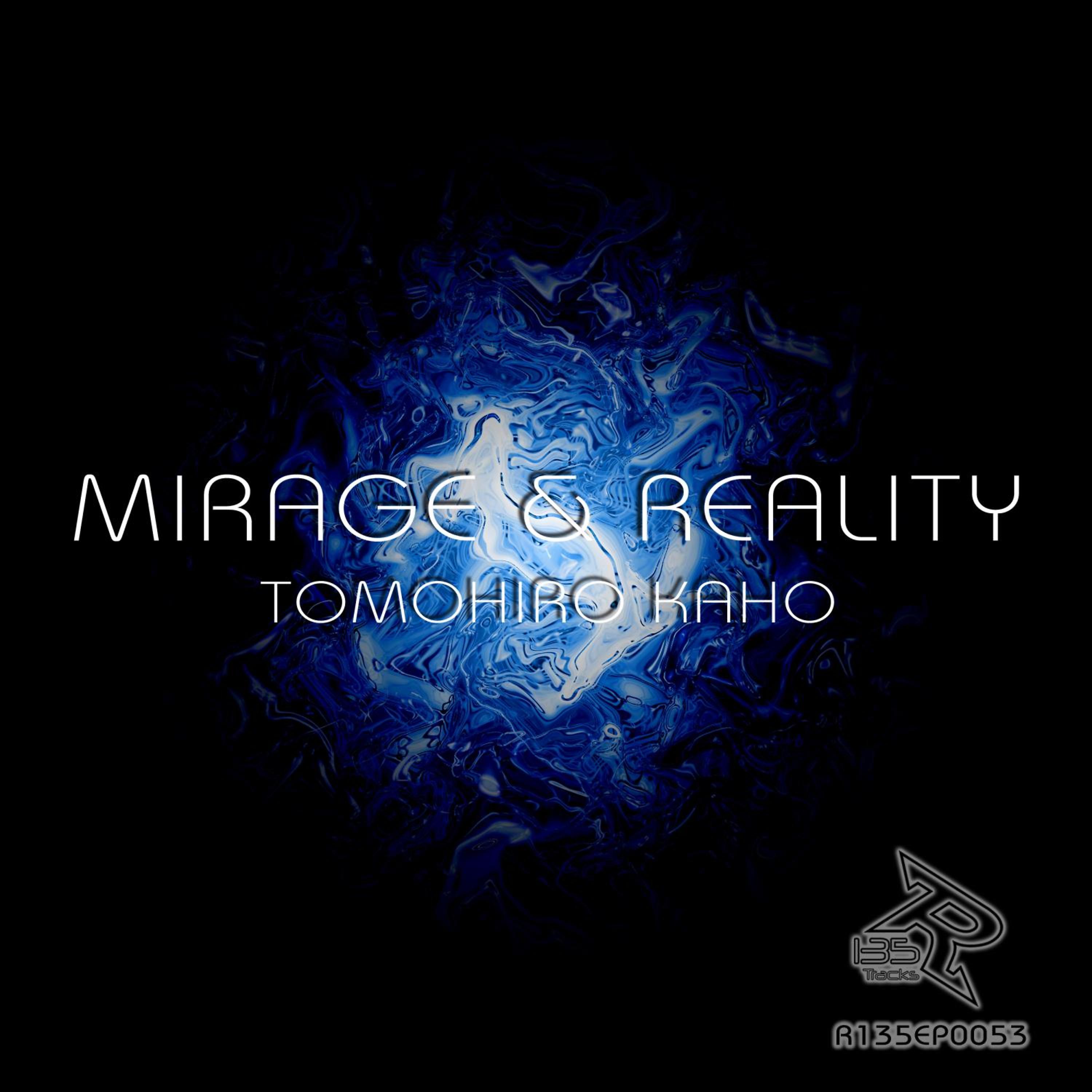 Tomohiro Kaho - Mirage & Reality (BETA Remix)