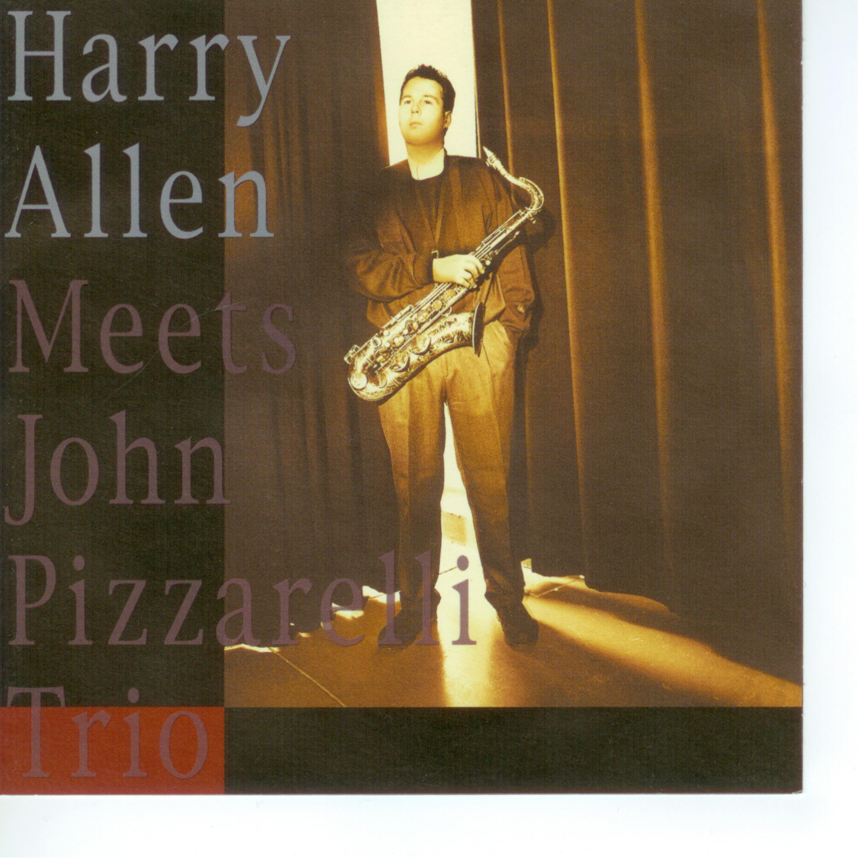 Постер альбома Harry Allen Meets The John Pizzarelli Trio