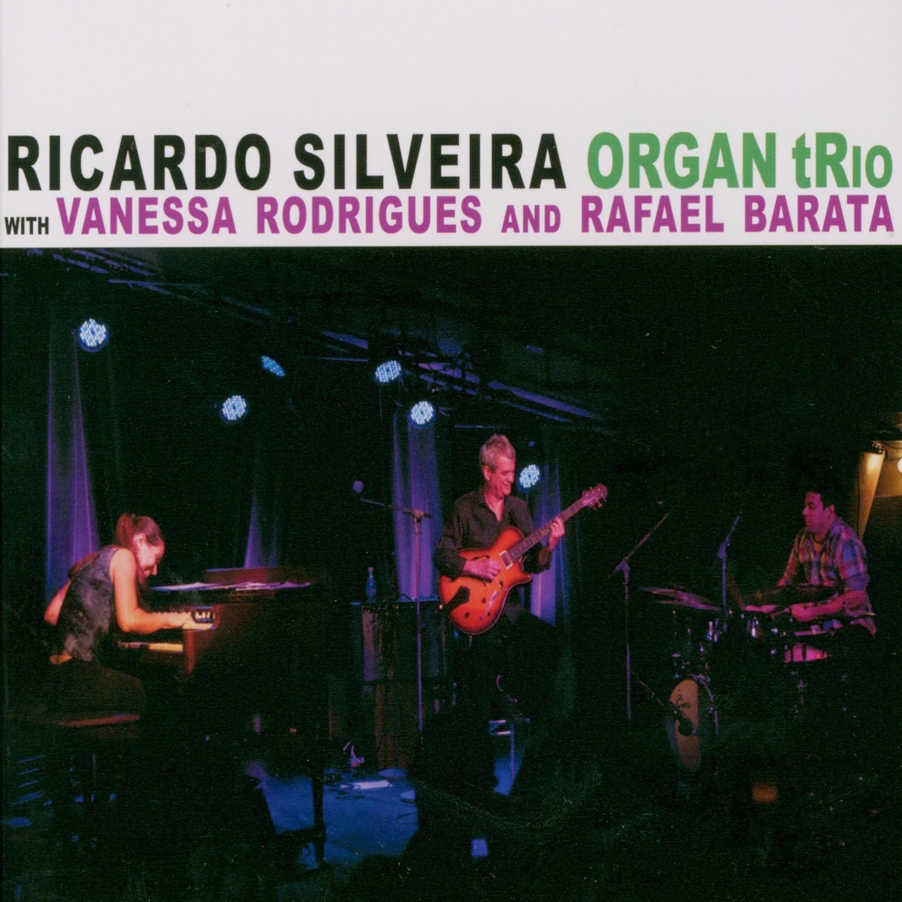 Постер альбома Ricardo Silveira Organ Trio