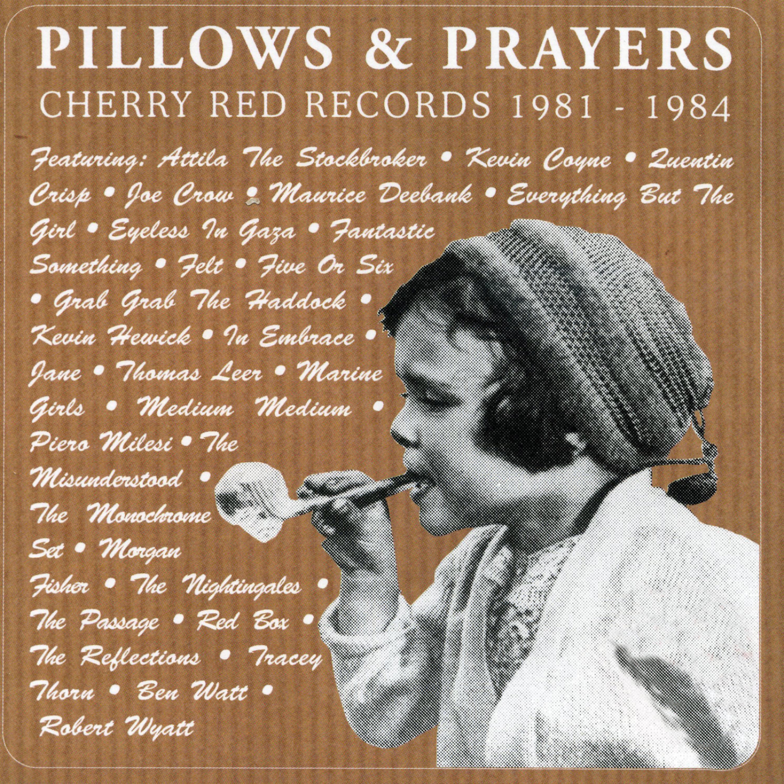 Постер альбома Pillows & Prayers: Cherry Red Records 1981-1984