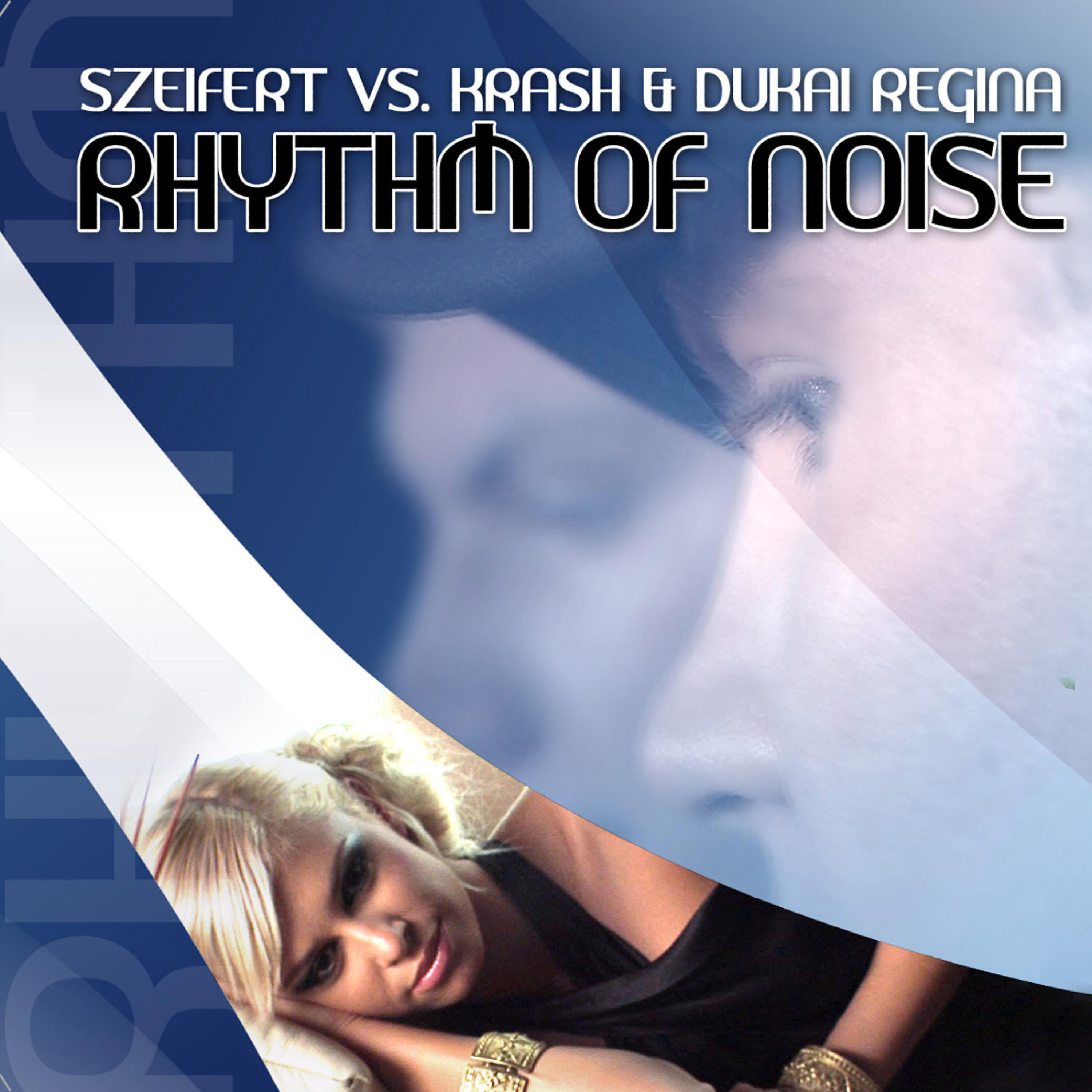 Szeifert - Rhythm of Noise (Radio Version)