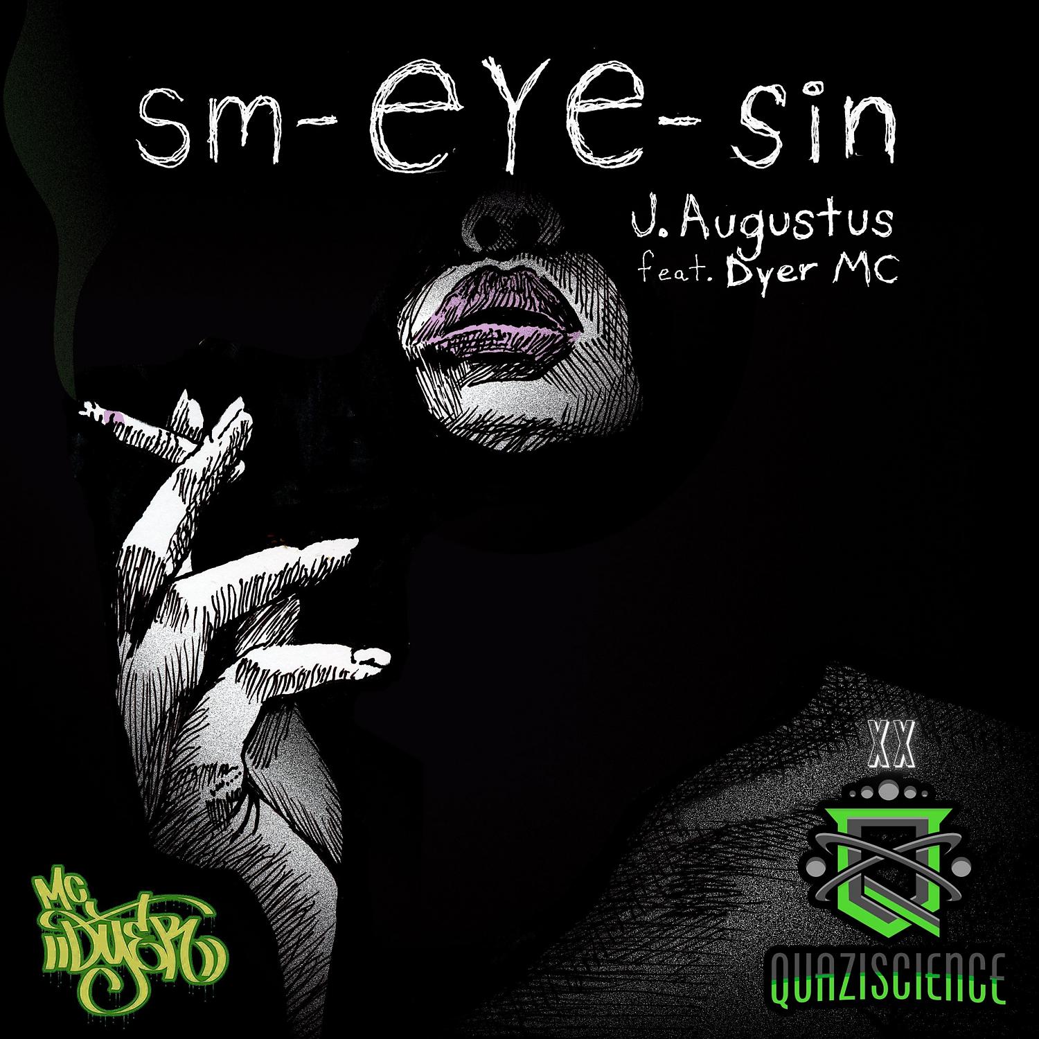 Постер альбома Sm-eye-Sin (feat. Dyer MC)