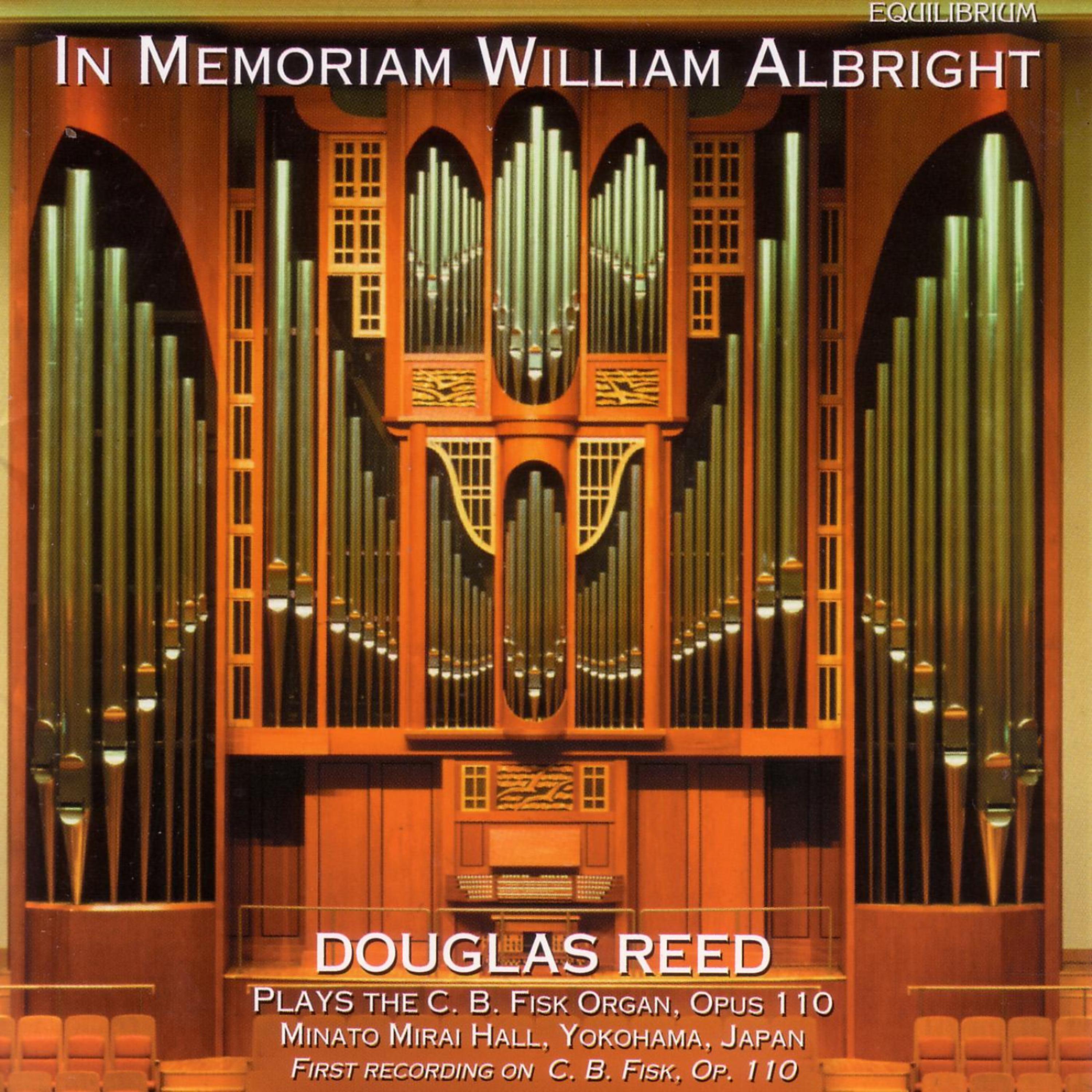 Постер альбома In Memoriam William Albright - Albright Organ Music Vol. 1