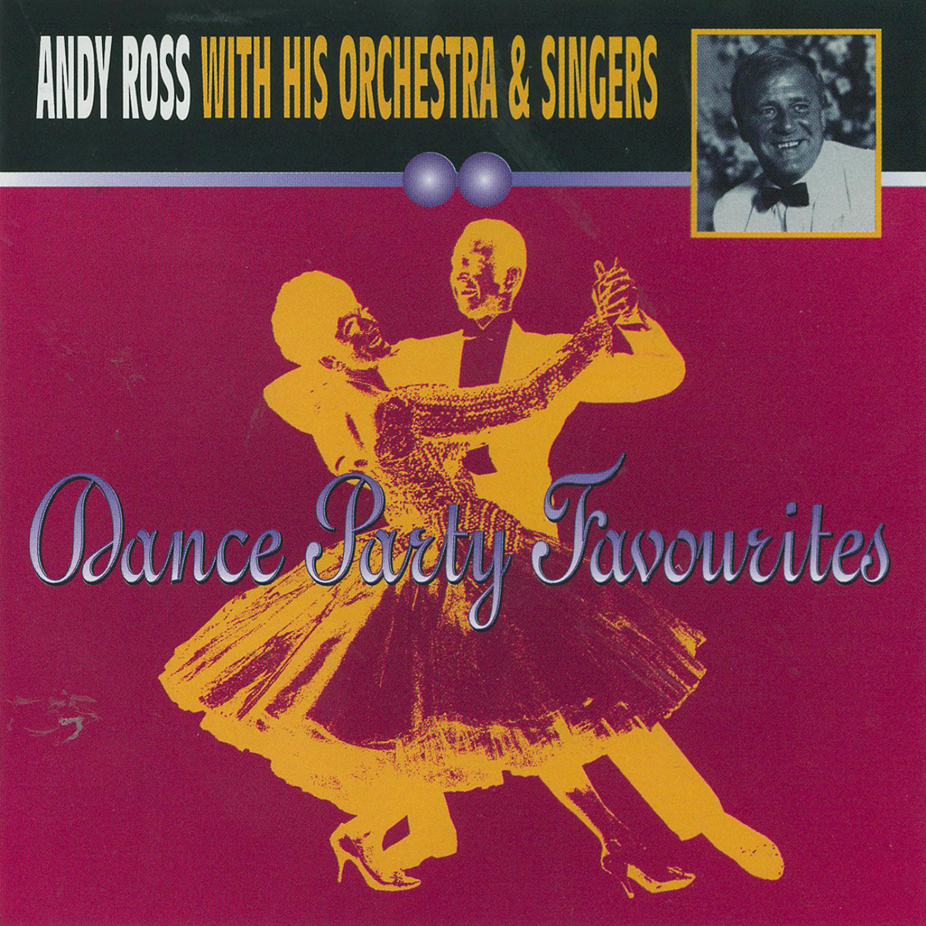 Постер альбома Andy Ross with his Orchestra & Singers - Dance Party Favourites