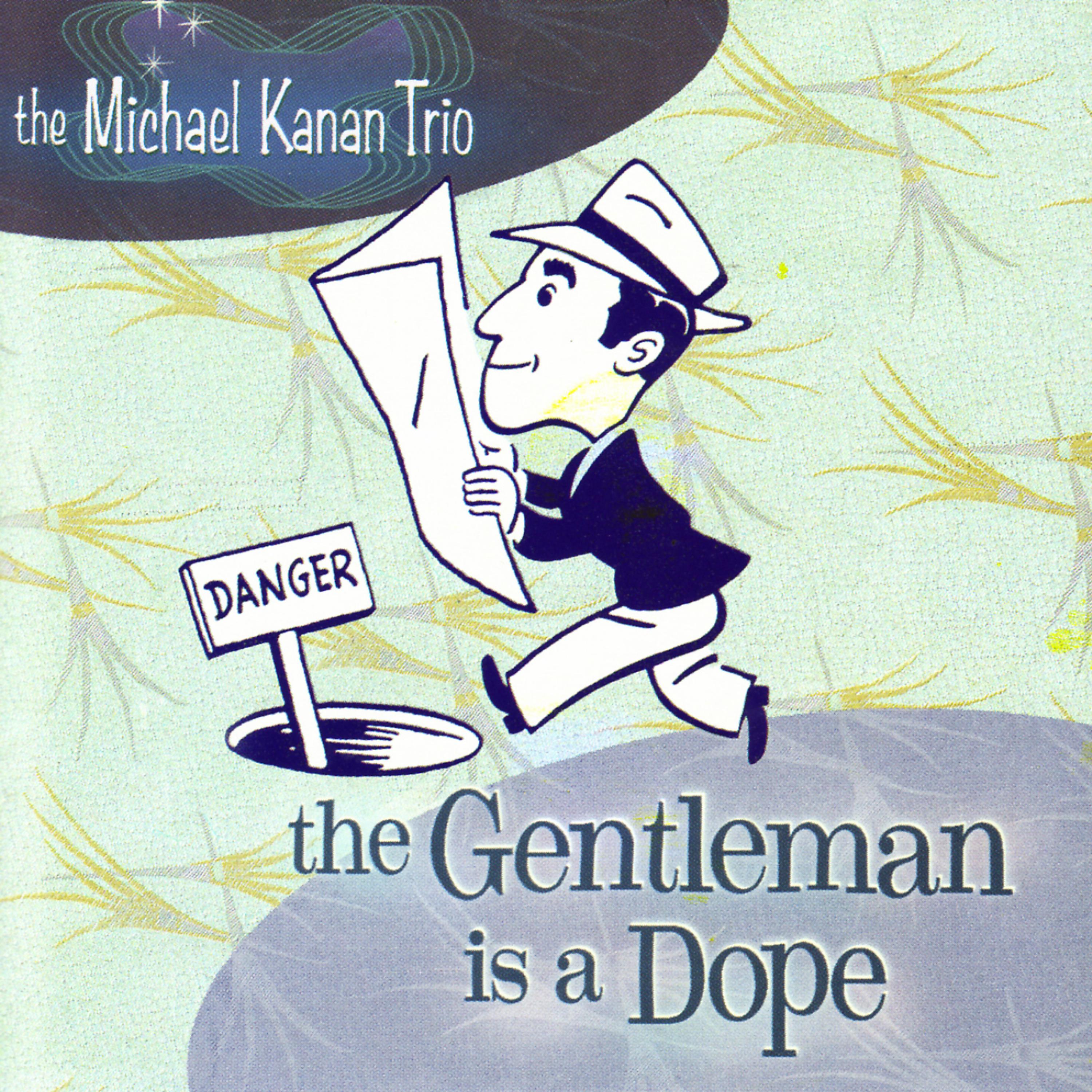 Постер альбома The Gentleman is a Dope
