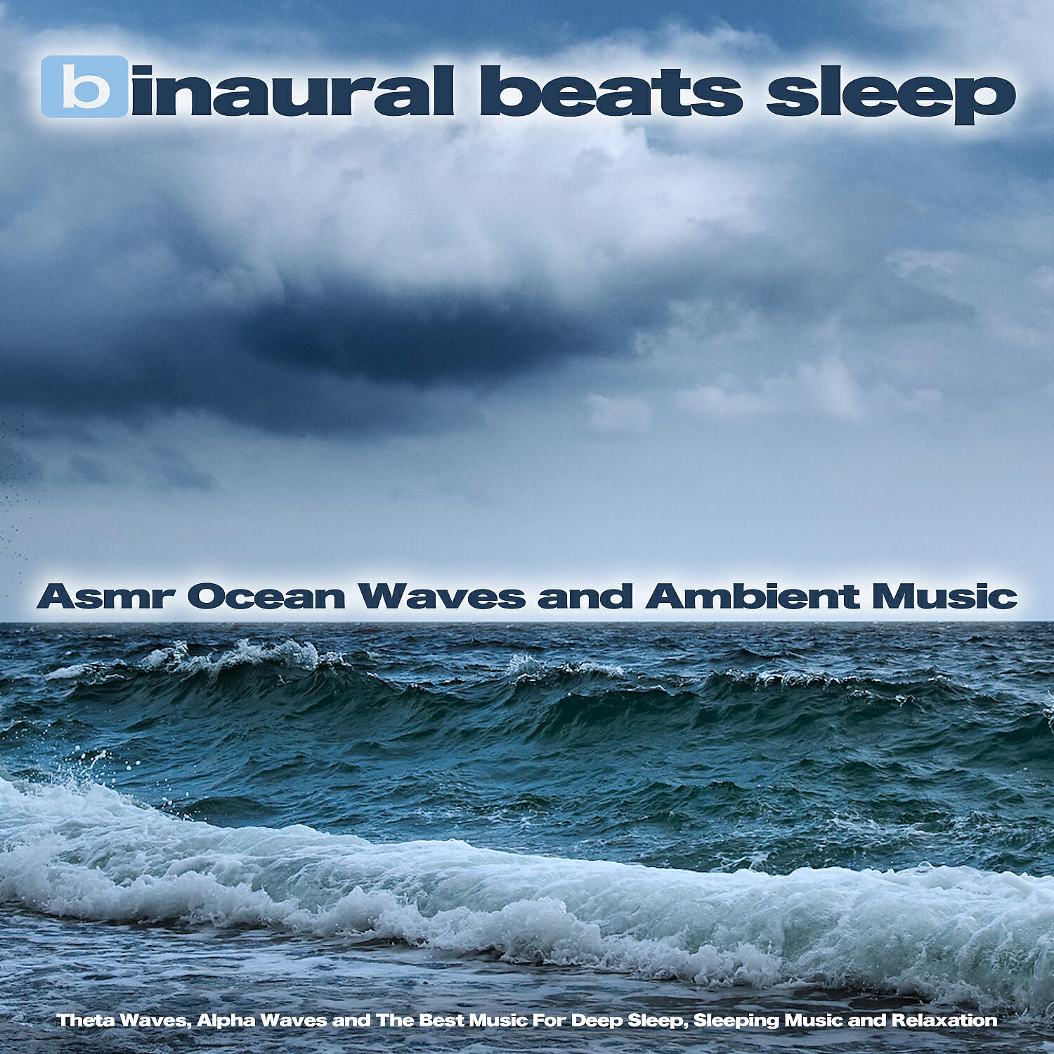 Binaural Beats Sleep - Binaural Beats and Relaxing Ocean Wave Sounds