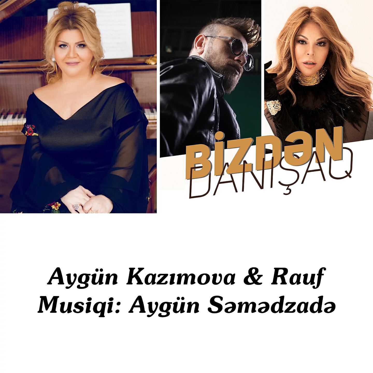 Aygün Səmədzadə - Bizdən Danışaq