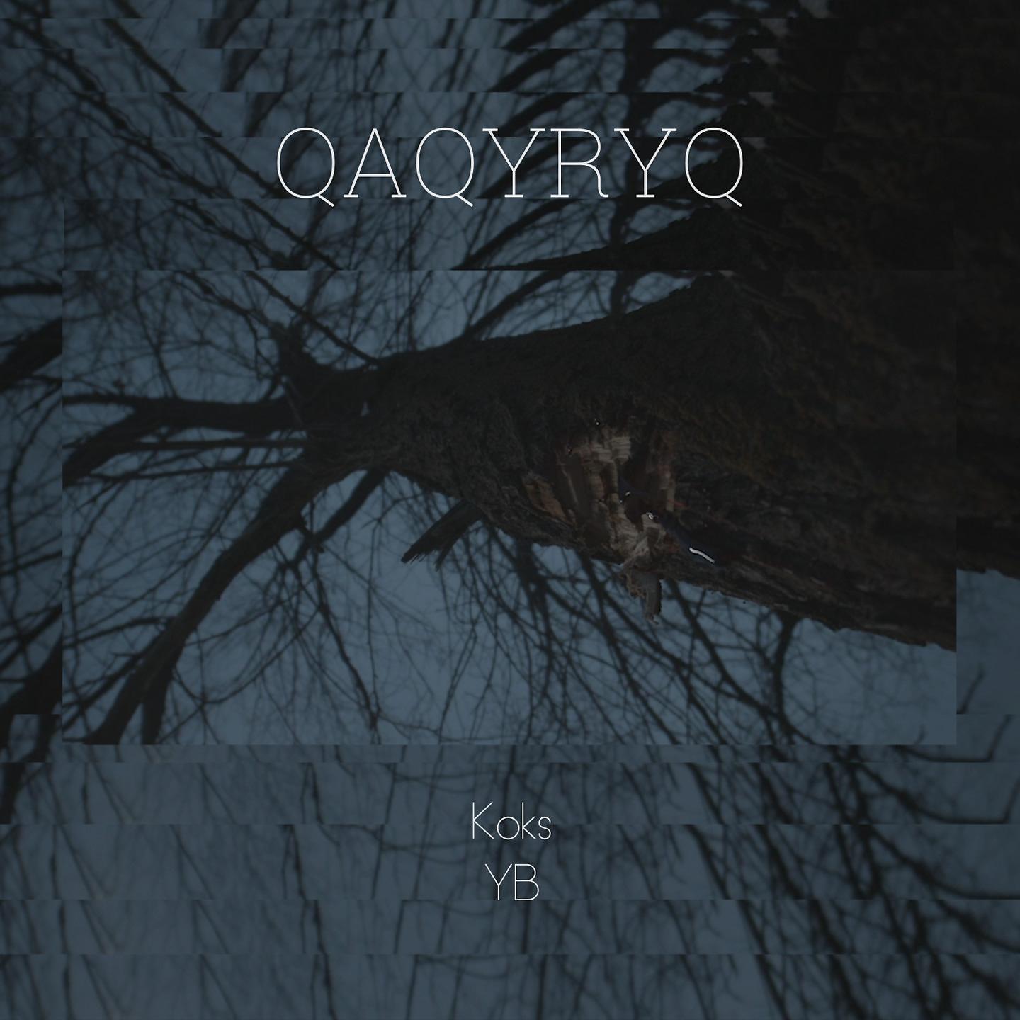 Постер альбома Qaqyryq