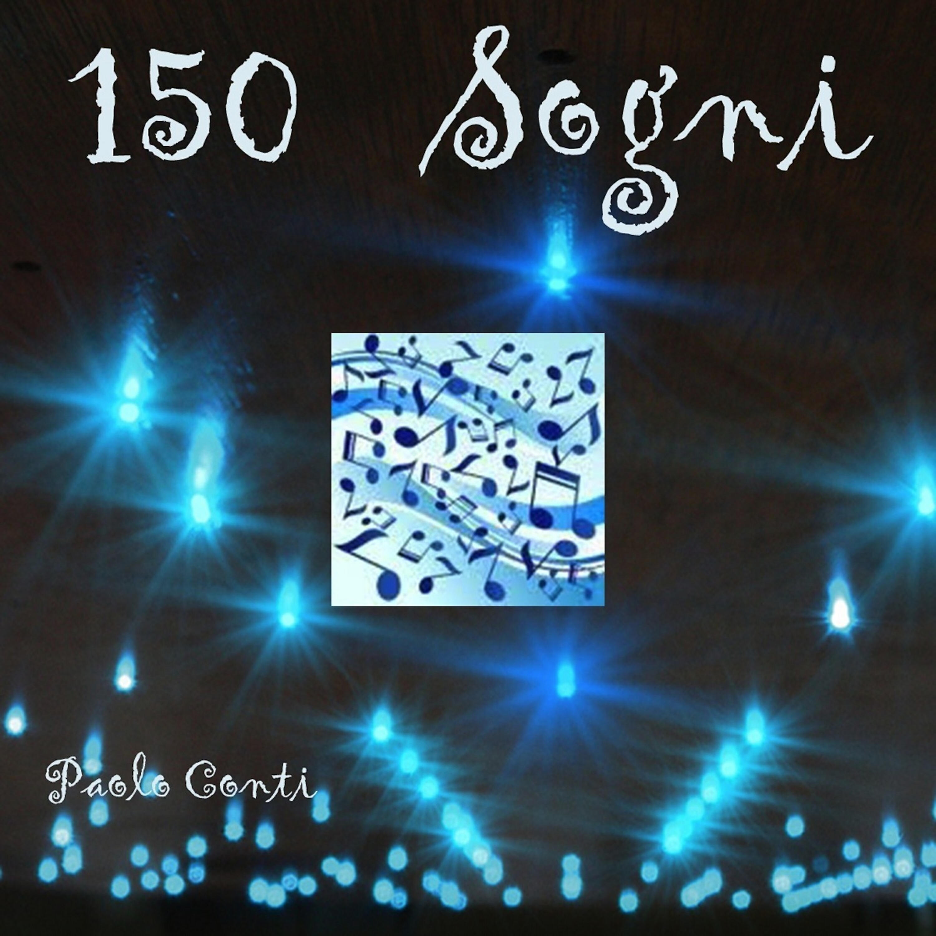 Paolo Conti - 150 Sogni