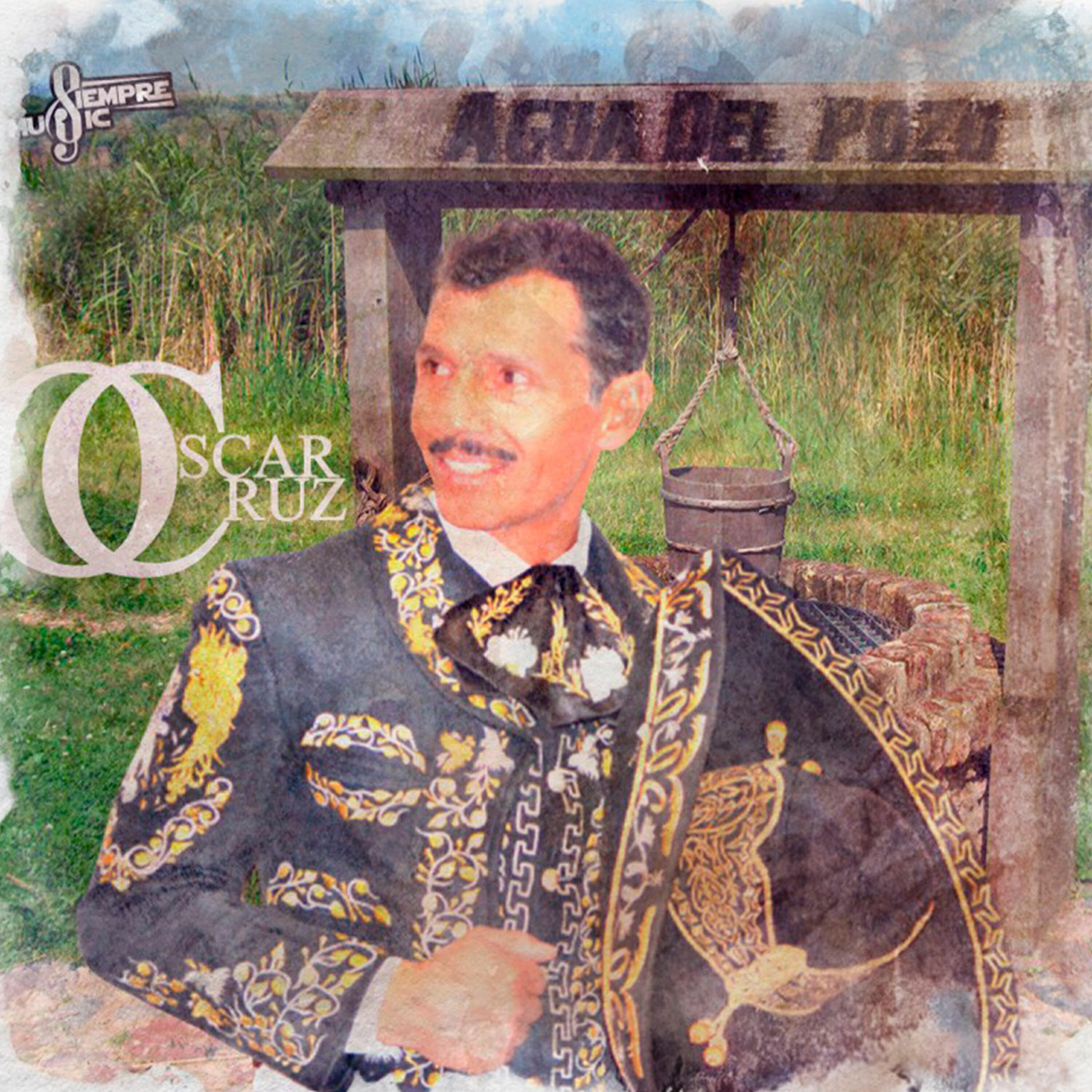 Óscar Cruz - Agua del Pozo