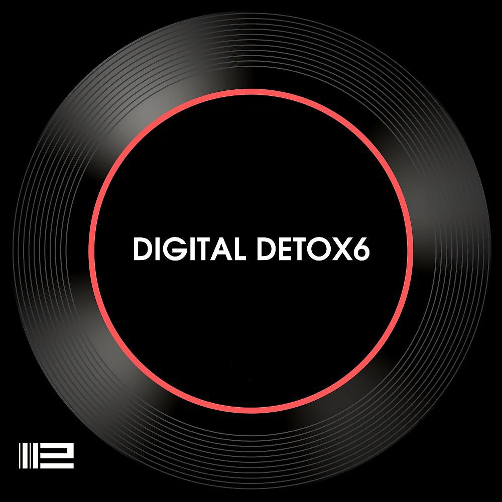 Постер альбома Digital Detox 6