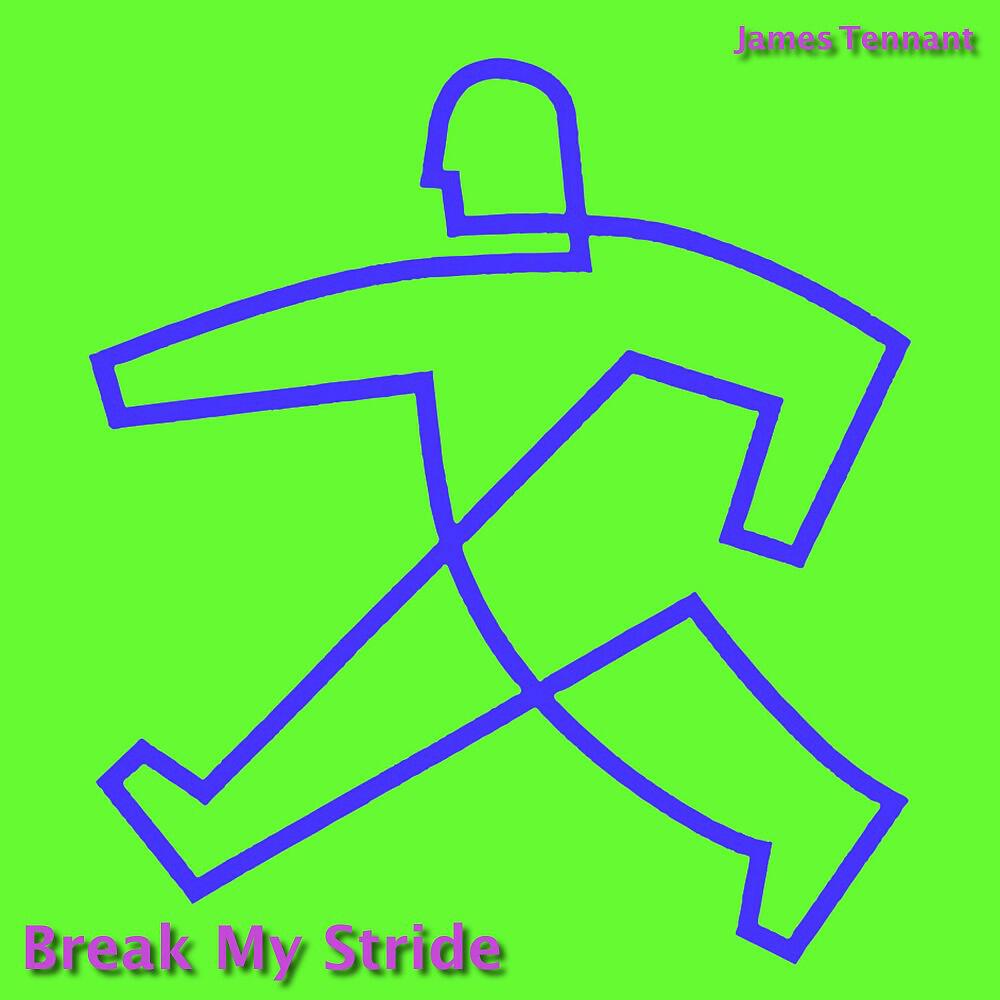 James Tennant - Break My Stride (Edit)