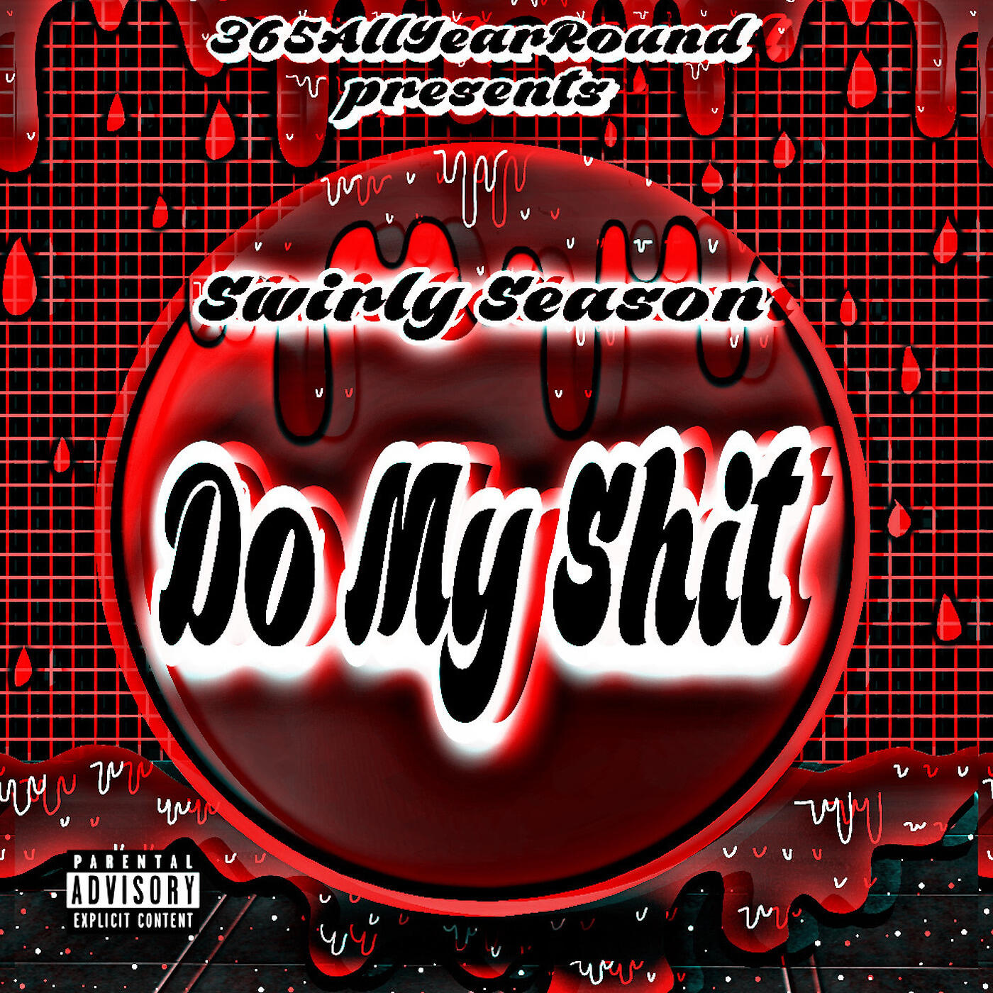 Swirly Season - Do My Shit