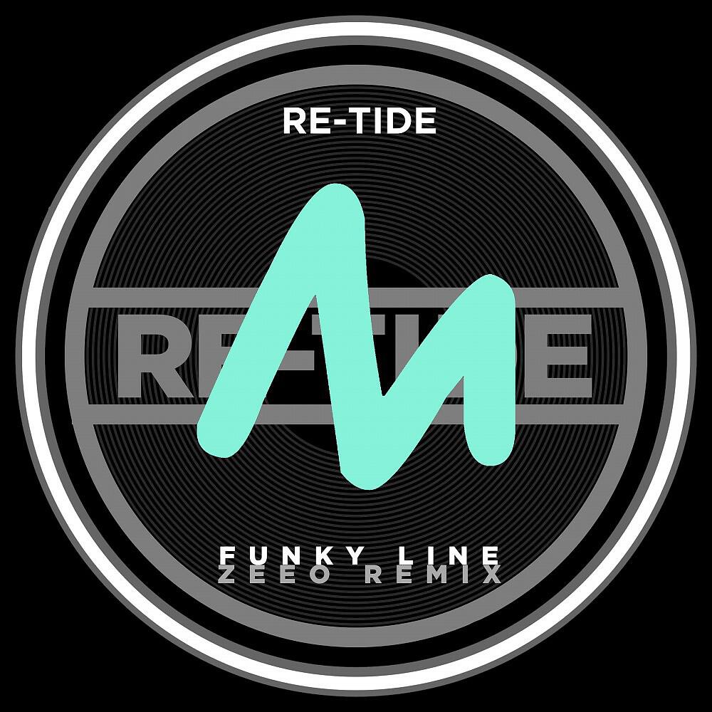 Re-Tide - Funky Line (Zeeo Remix)