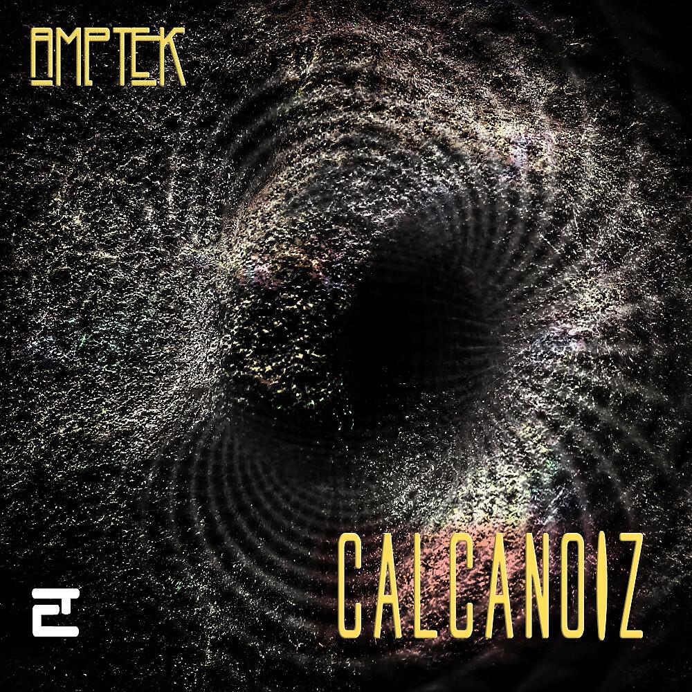 Amptek - Calcanoiz (H501L Remix)