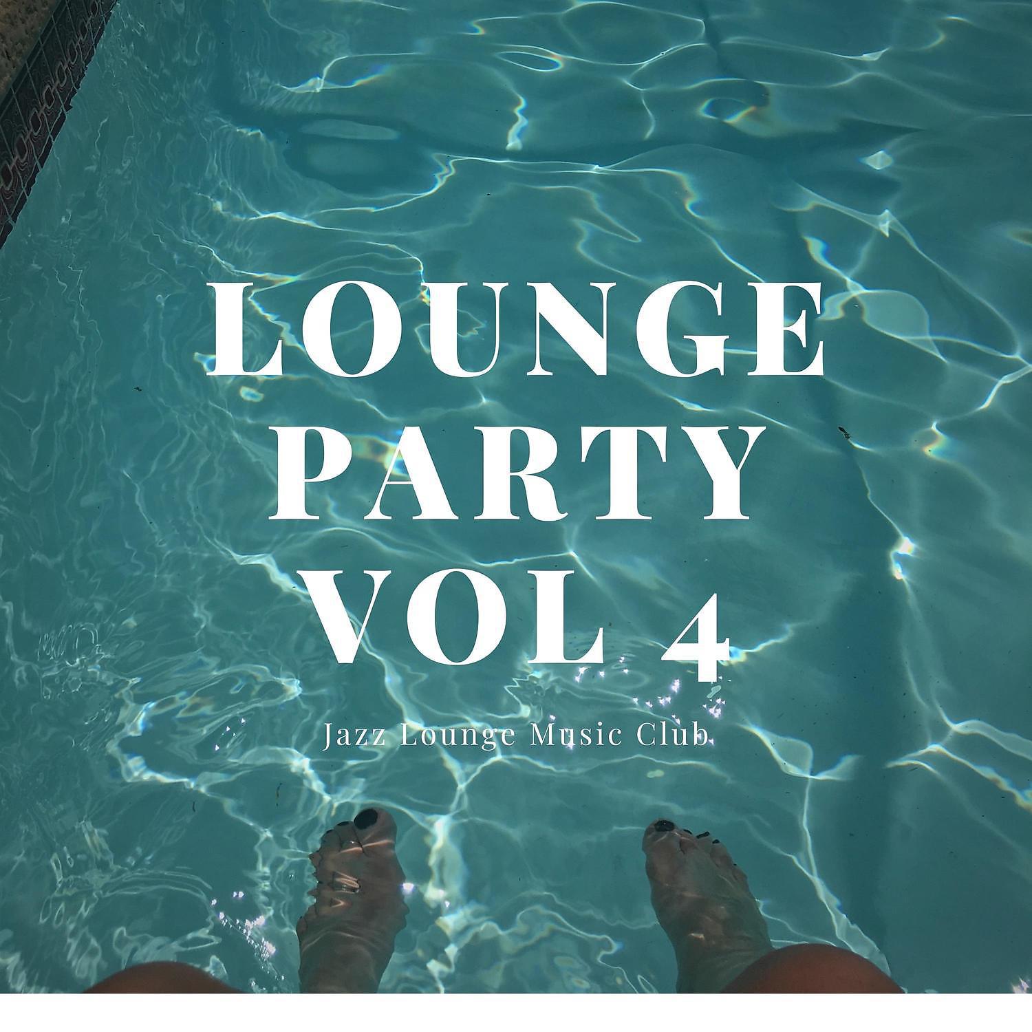 Постер альбома Lounge Party Vol 4