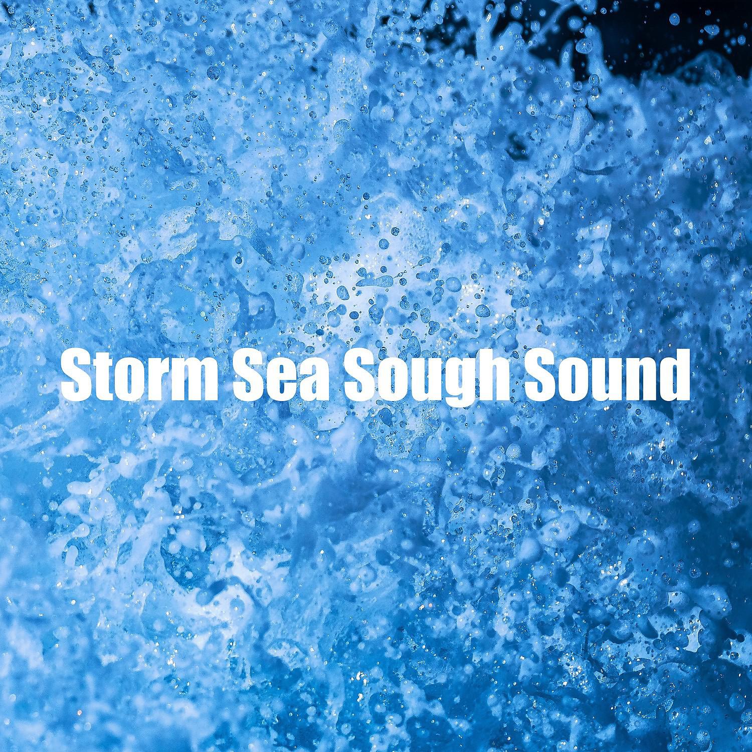 Постер альбома Storm Sea Sough Sound