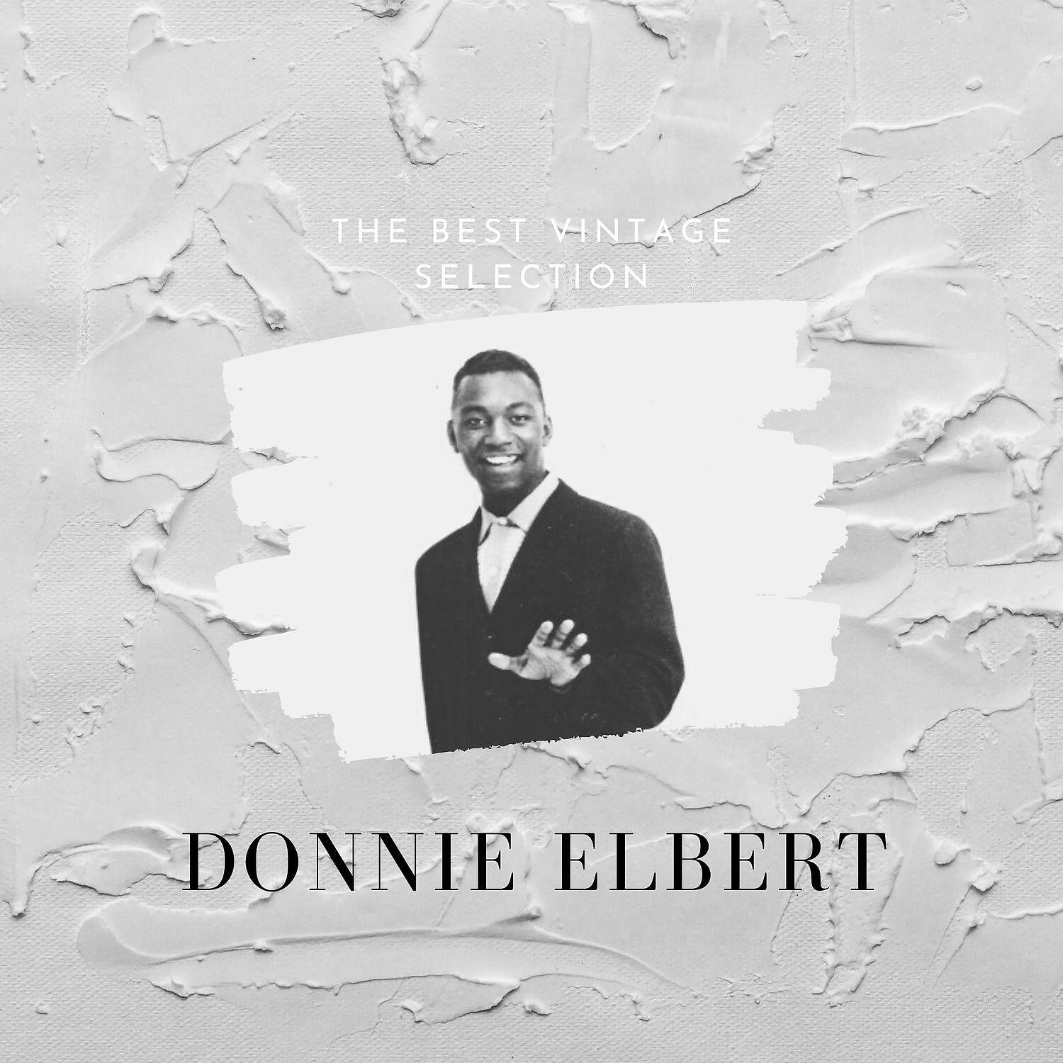 Donnie Elbert - Someone Made You For Me 