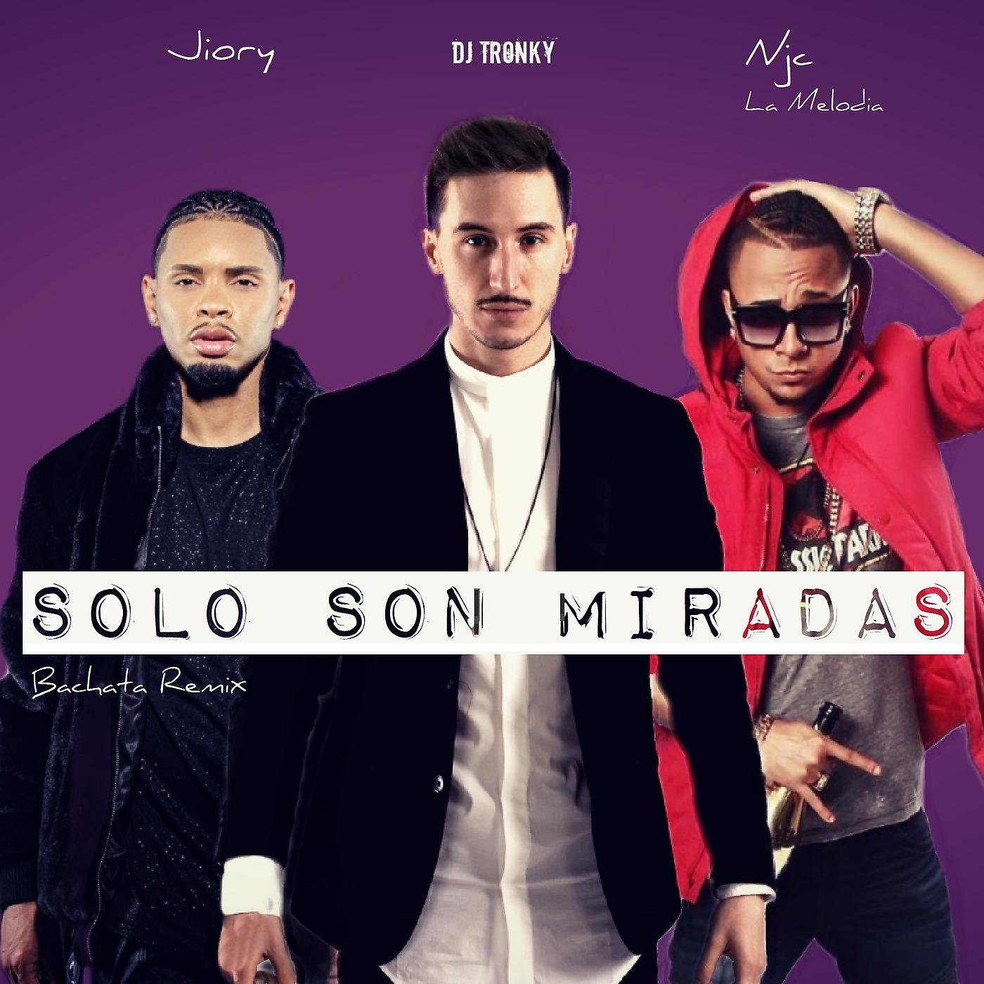 Постер альбома Solo Son Miradas (Bachata Remix)