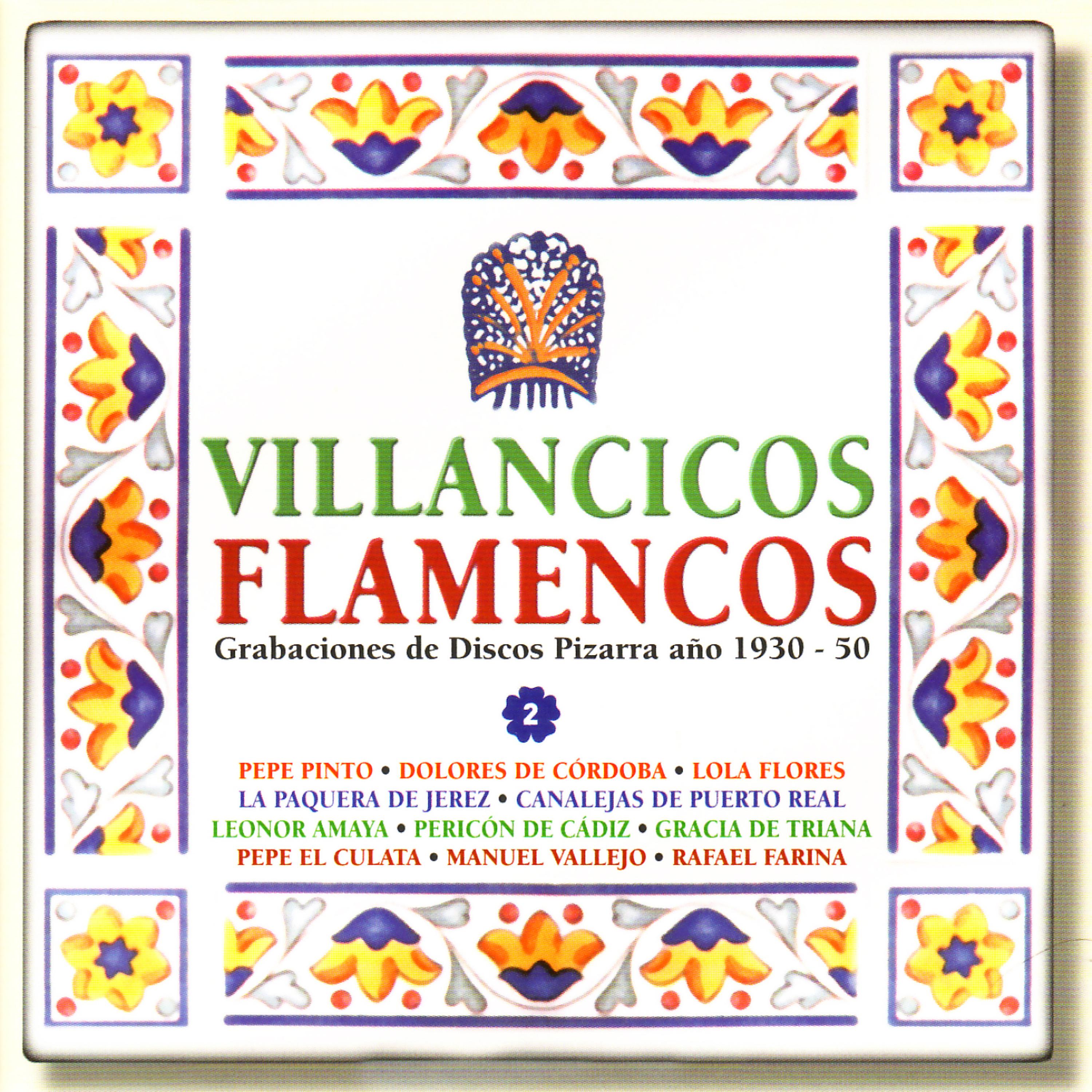 Постер альбома Villancicos Flamencos - Grabaciones de Discos Pizarra año 1930-50, Vol. 2