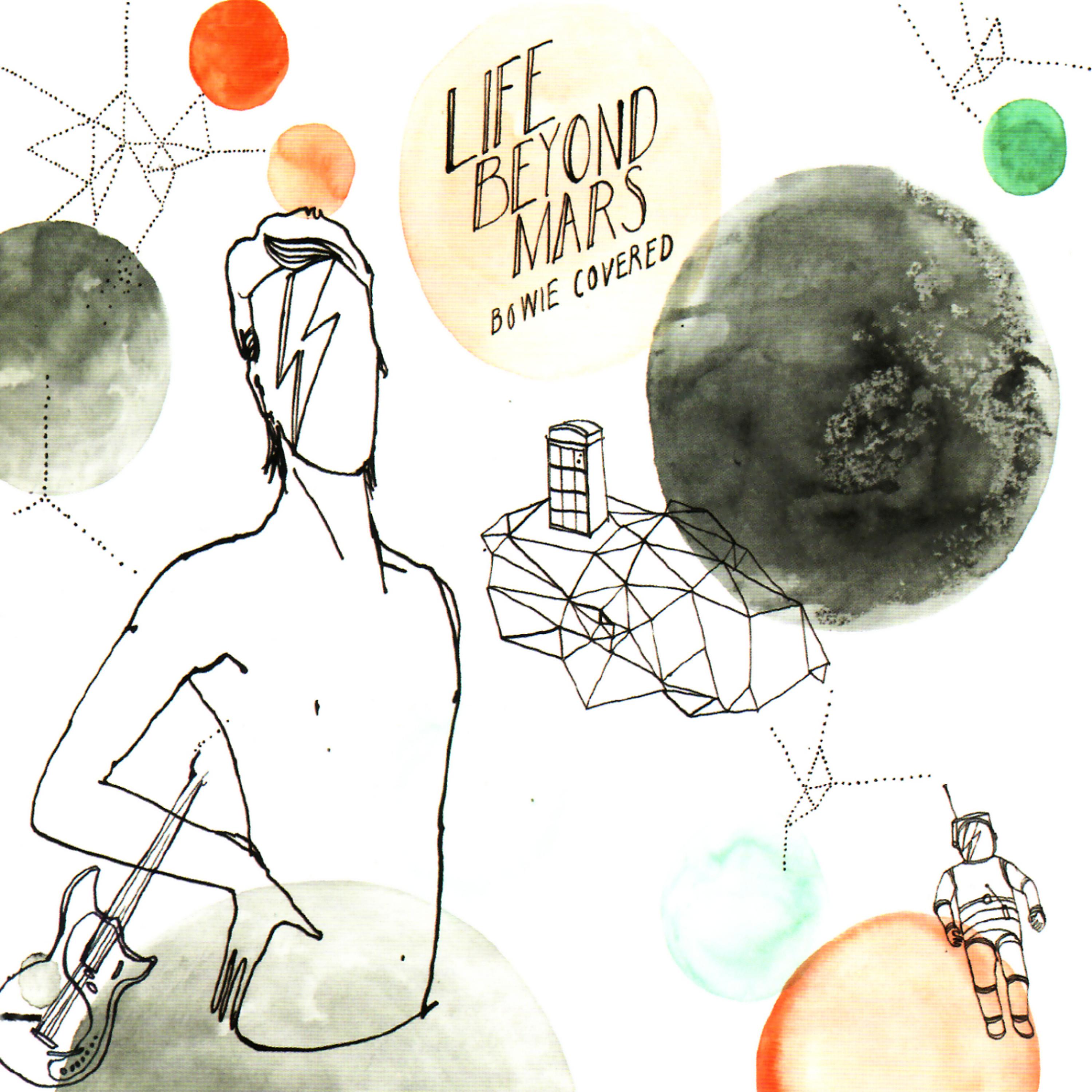 Постер альбома Life Beyond Mars : Bowie Covered