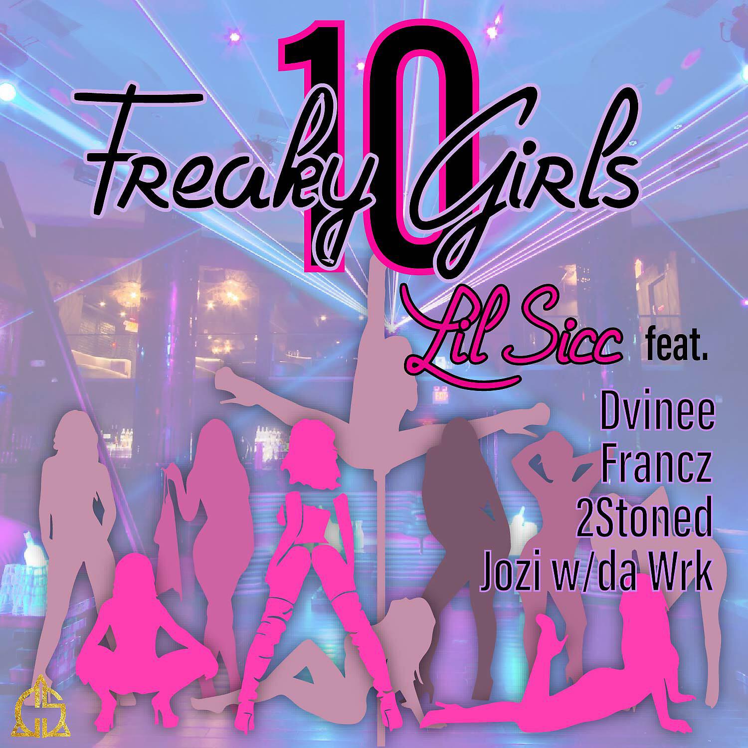 Lil Sicc - 10 Freaky Girls (feat. Dvinee, Francz, 2Stoned & Jozi)