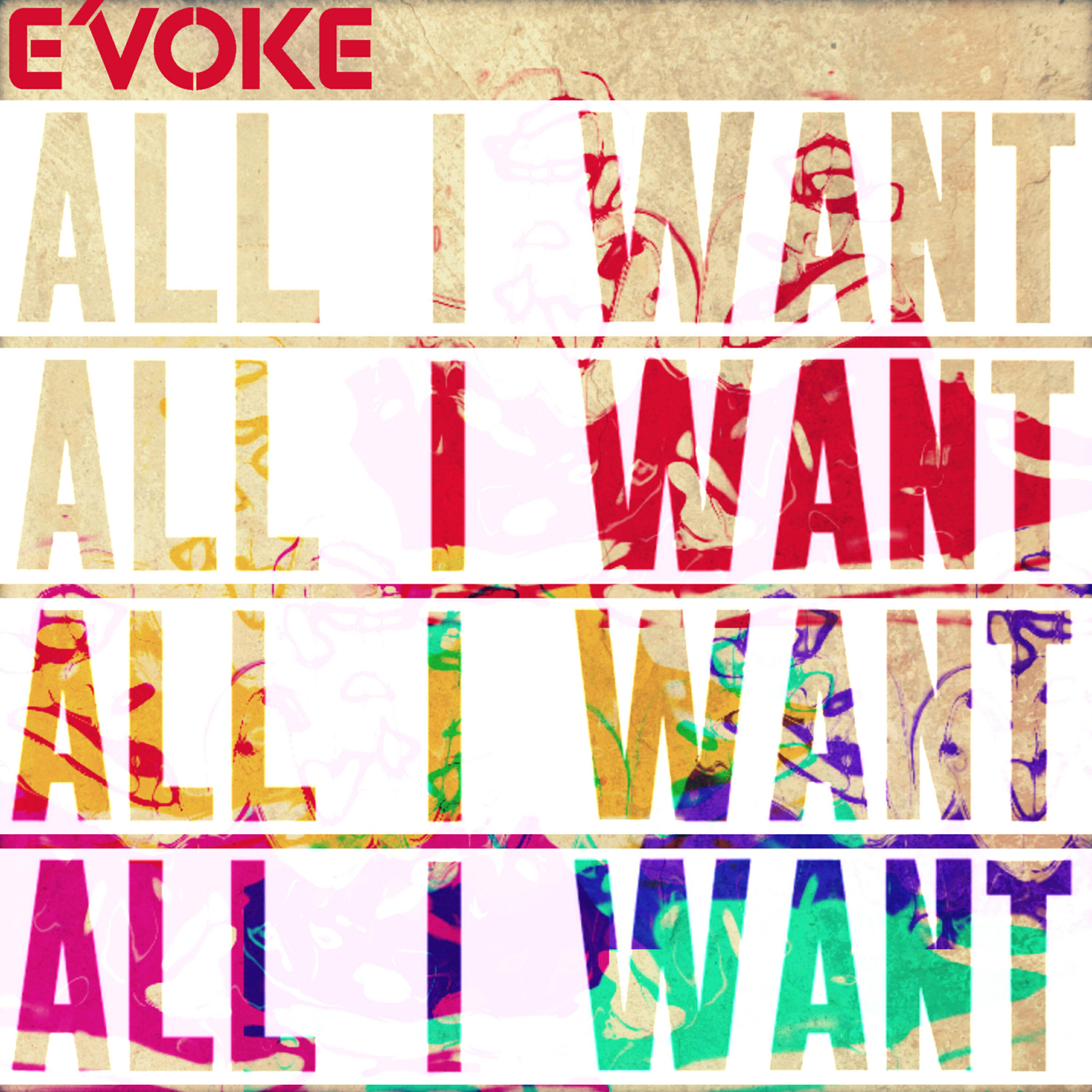 E'voke - All I Want (Juan Kidd Club Dub)