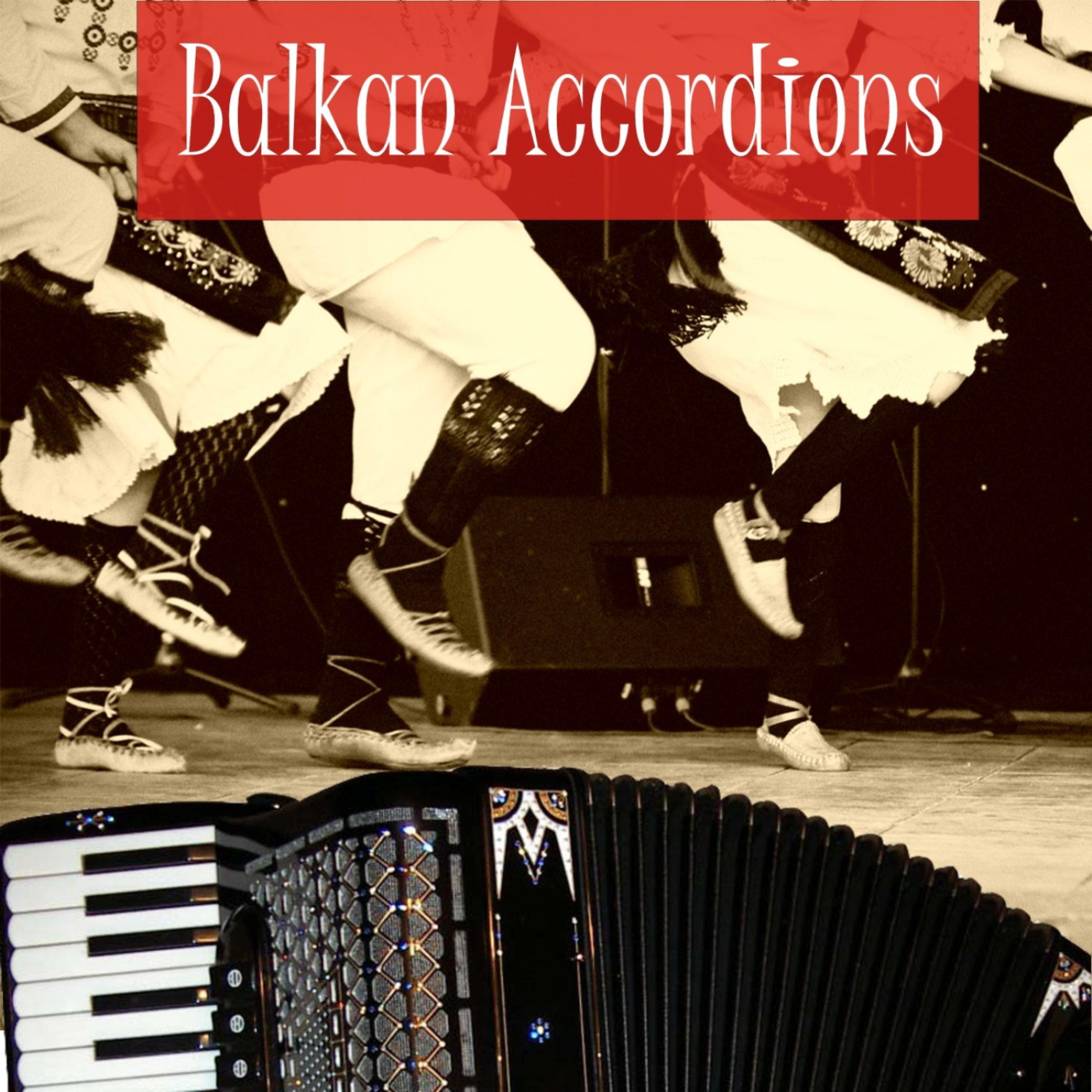 Постер альбома Balkan Accordions
