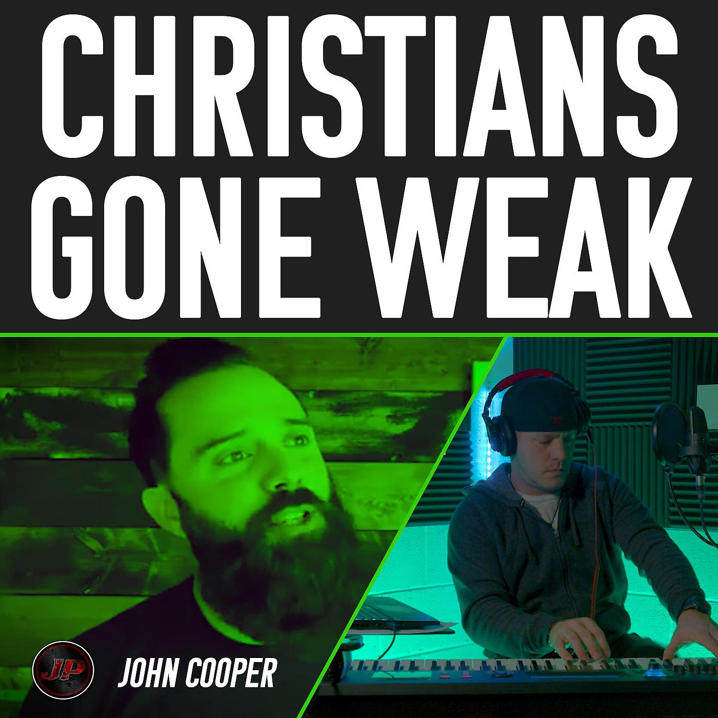 Постер альбома Christians Gone Weak
