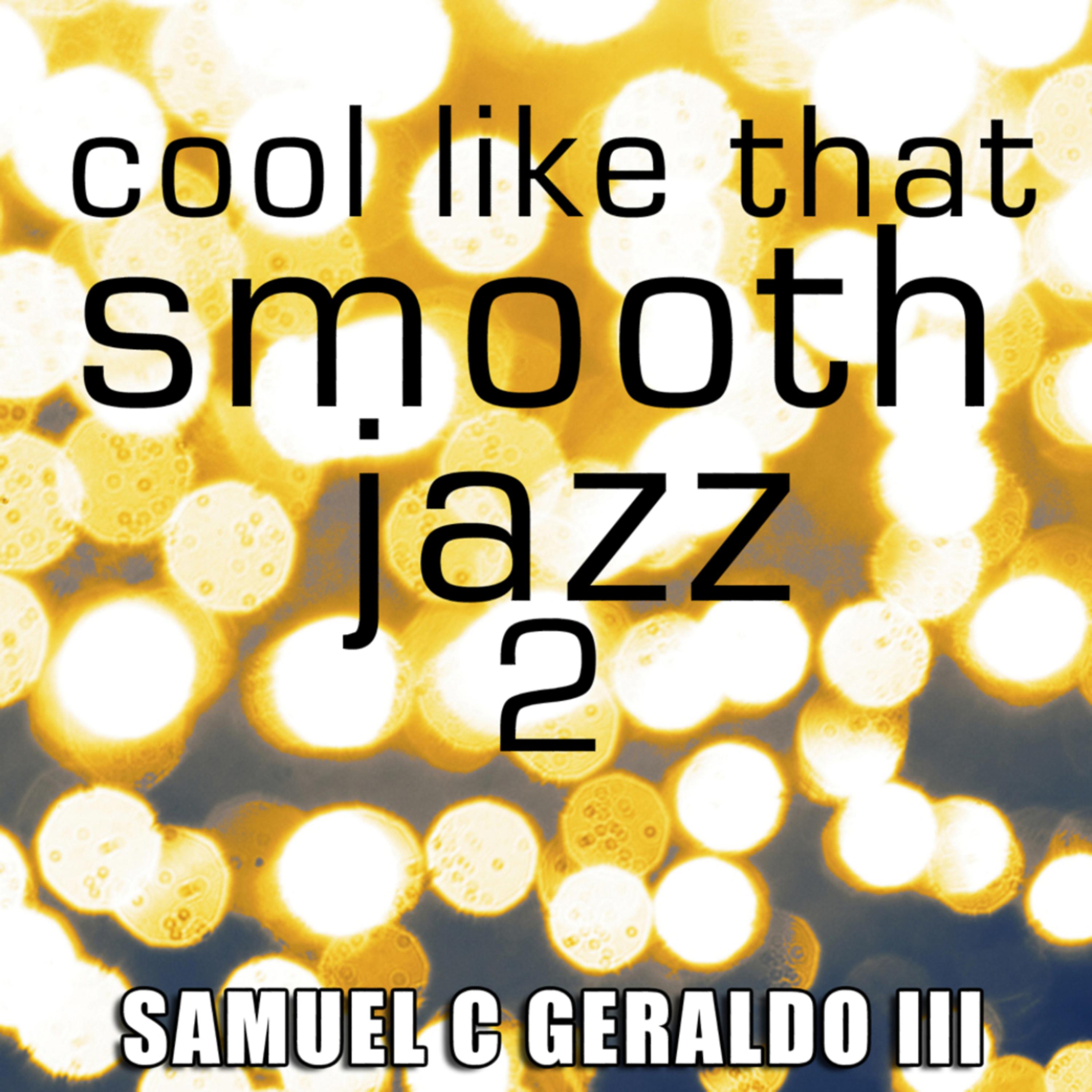 Постер альбома Cool Like That Smooth Jazz 2
