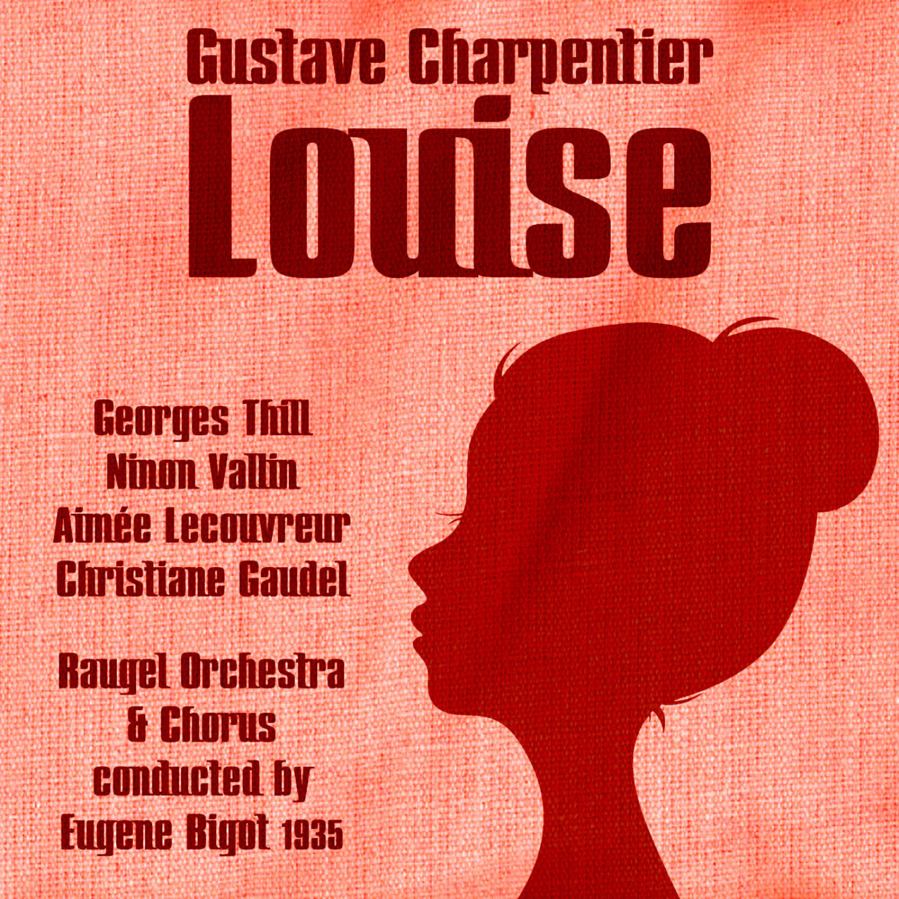 Georges Thill - Louise: Act 1,  