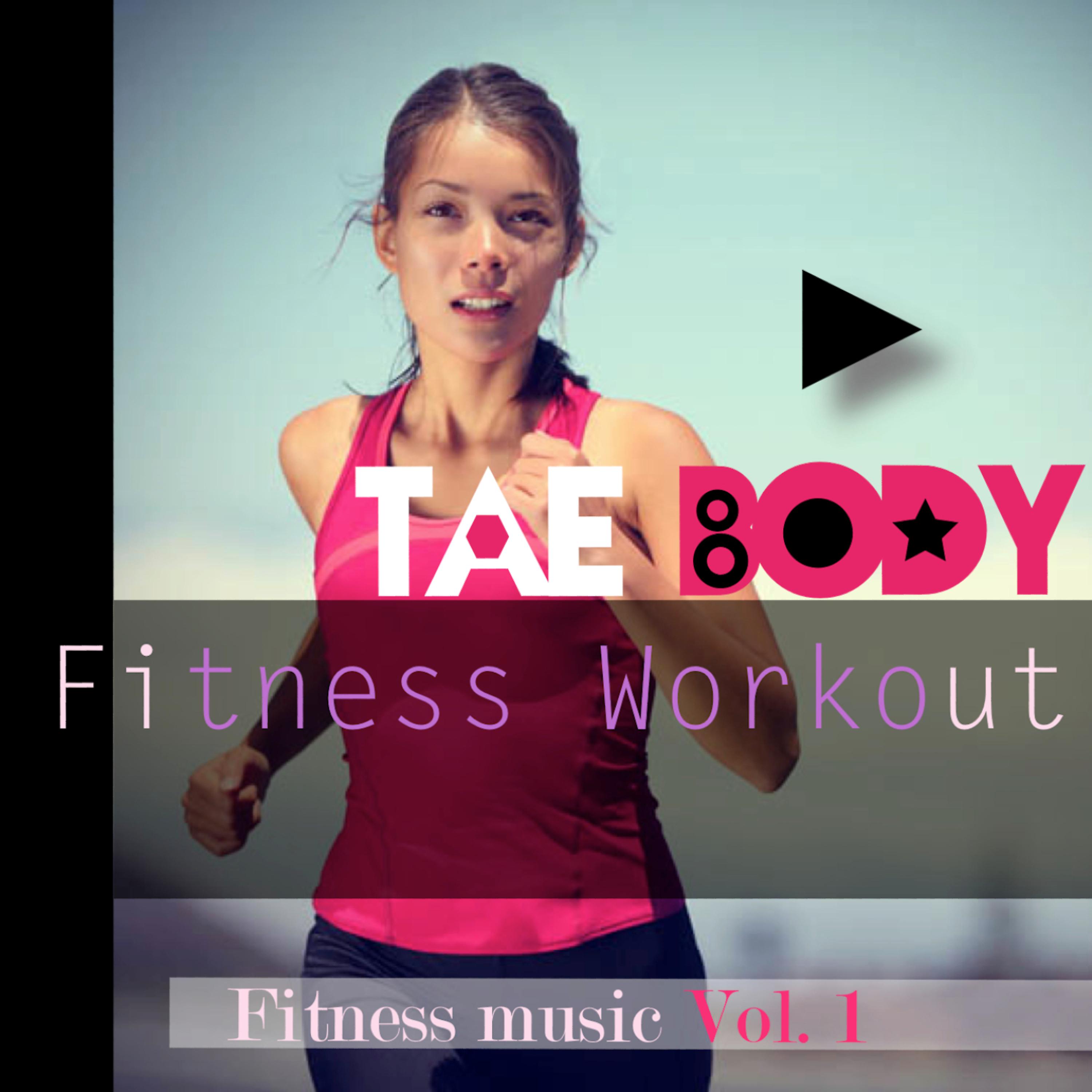 Постер альбома Tae - Body (Fitness Workout)