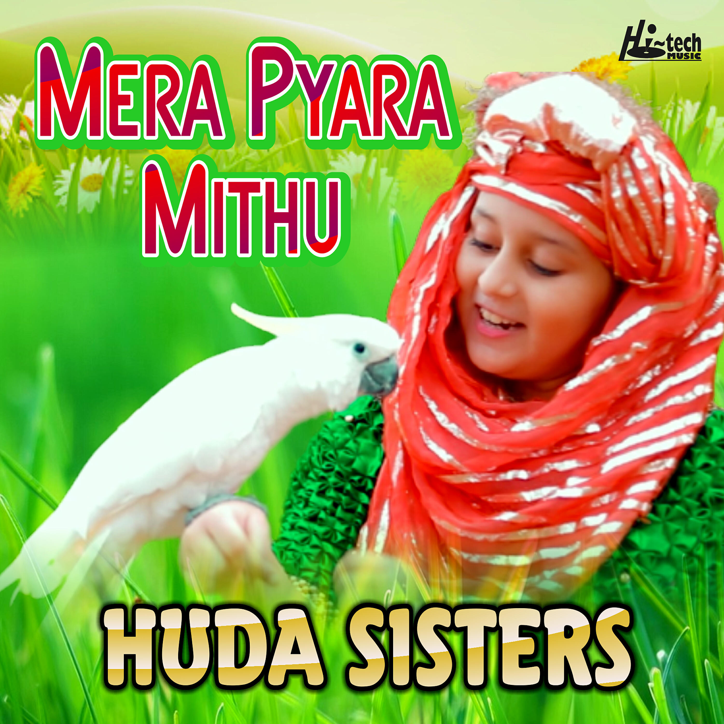 Huda Sisters - Mera Pyara Mithu