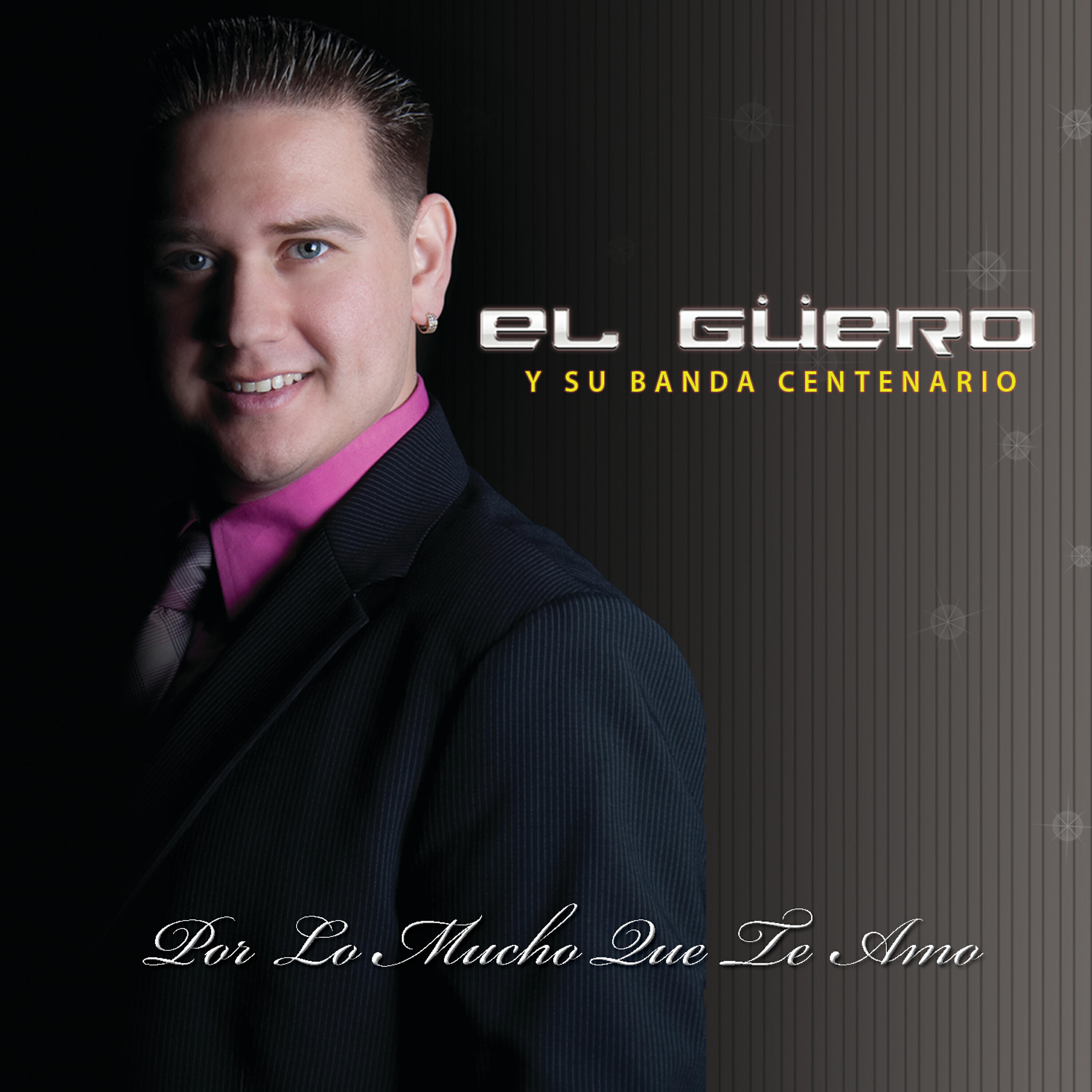 El Güero - Por Lo Mucho Que Te Amo