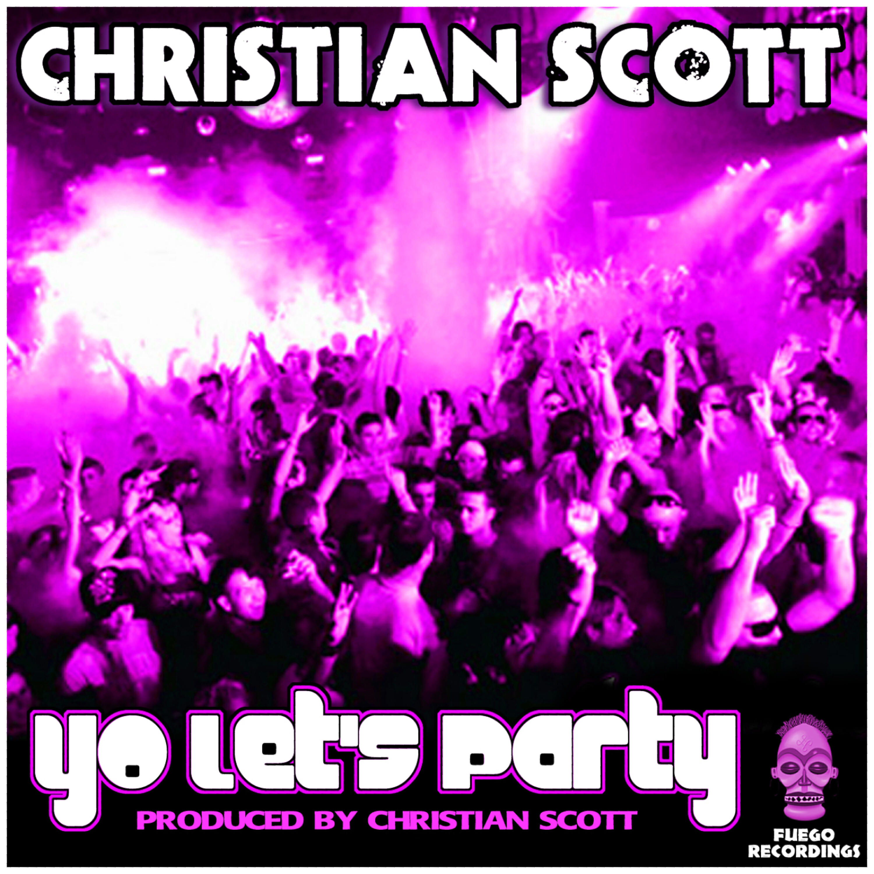 Christian Scott - Yo Let's Party (Rob Regan Remix)