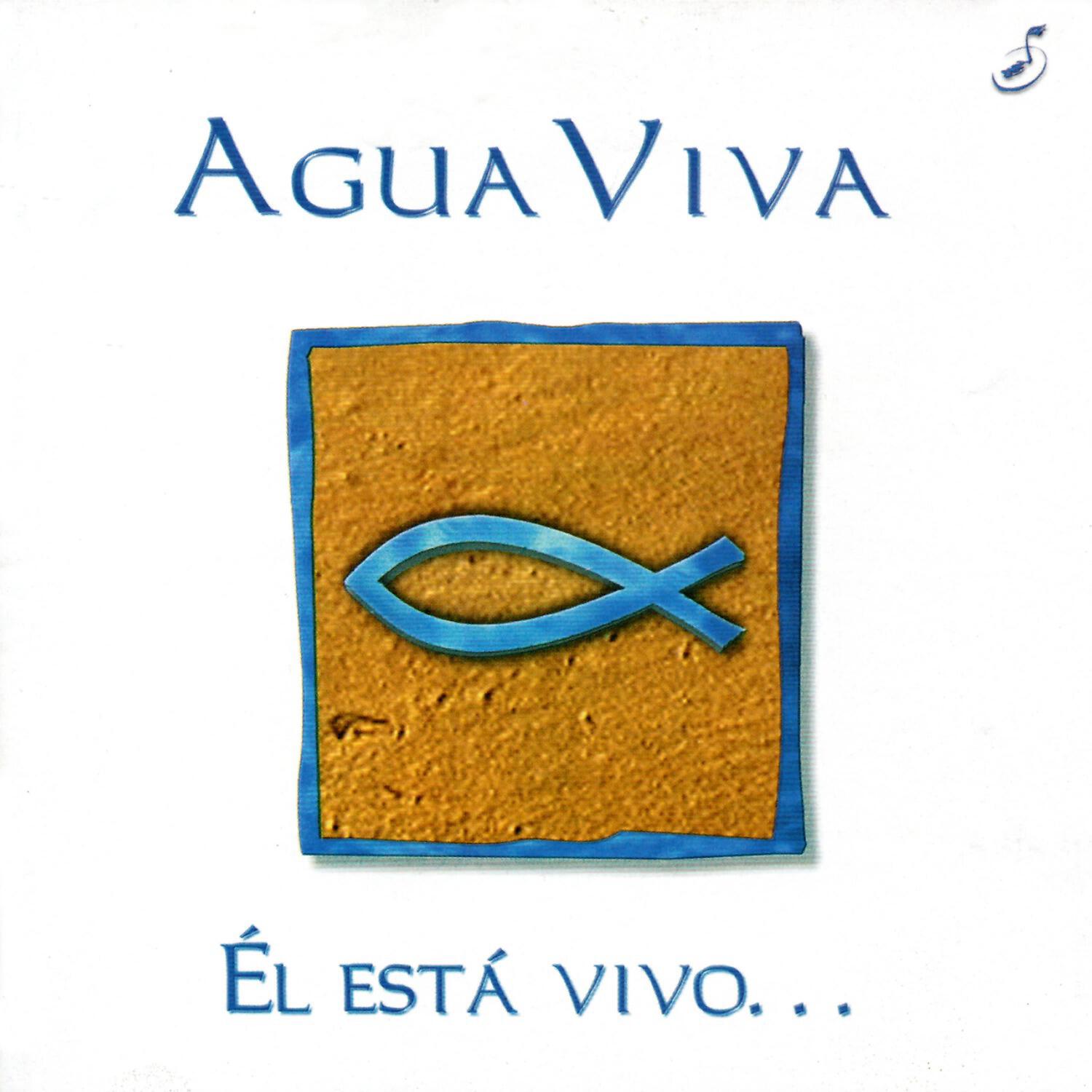 Agua Viva - Adorarte es mi oración