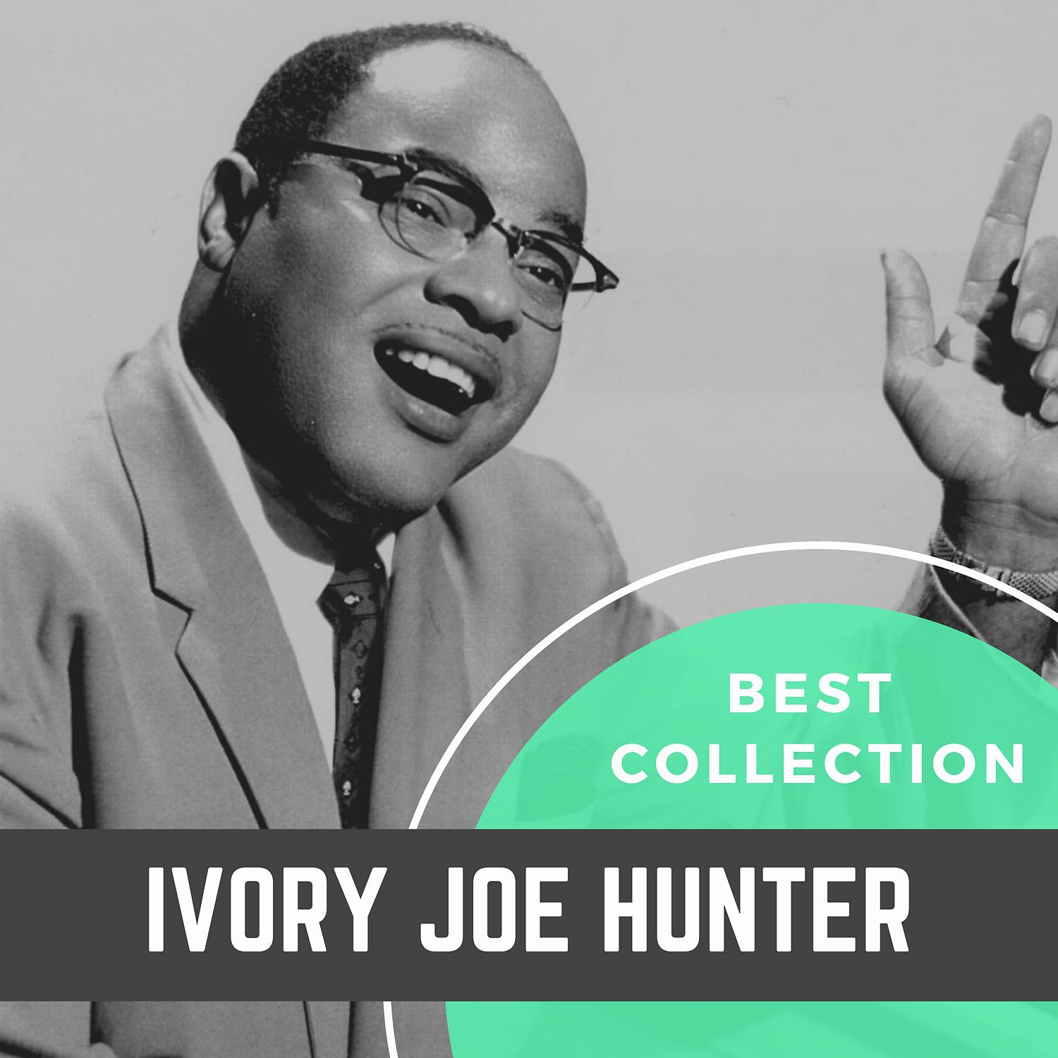 Постер альбома Best Collection Ivory Joe Hunter