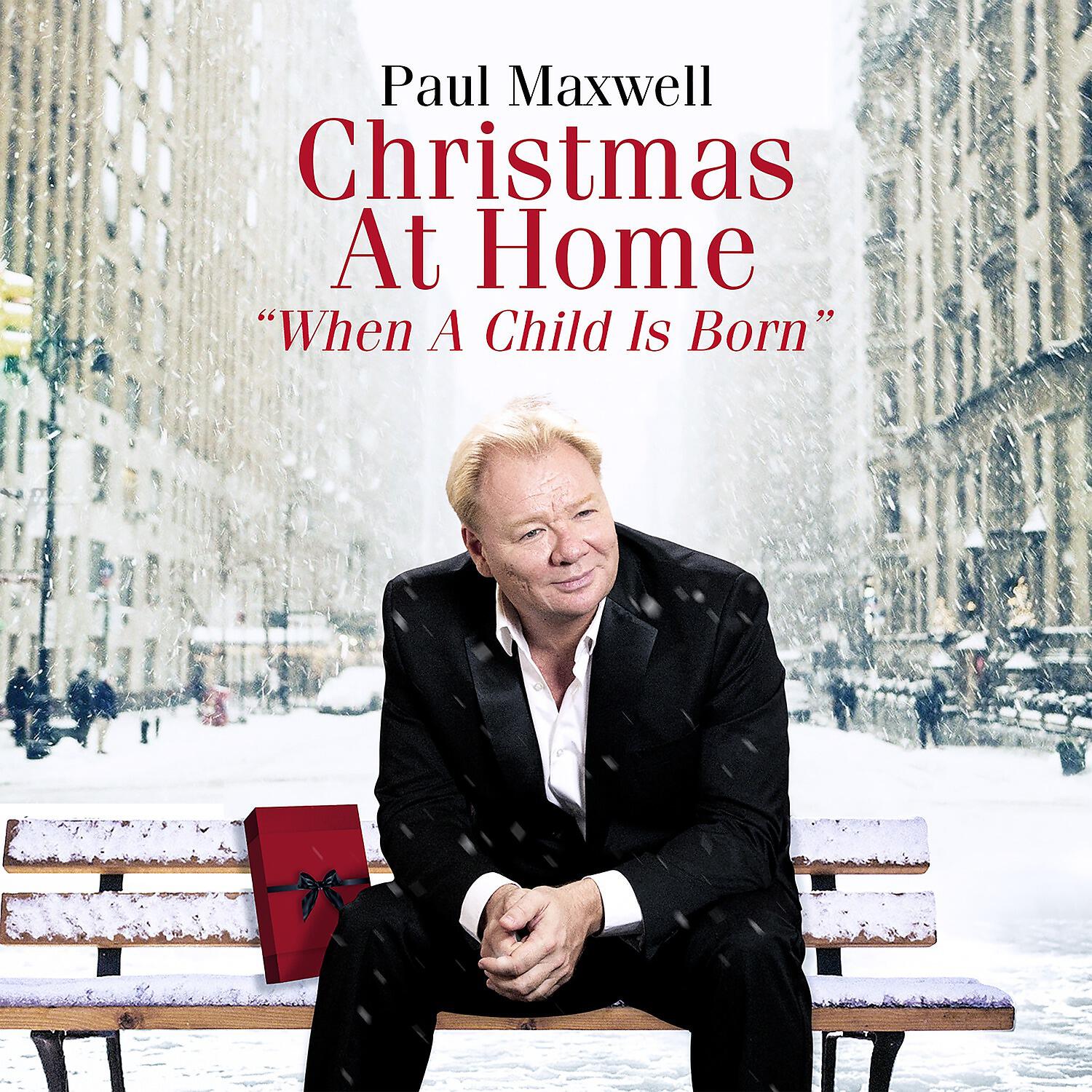 Paul Maxwell - When a Child Is Born / Christmas at home (Cover)