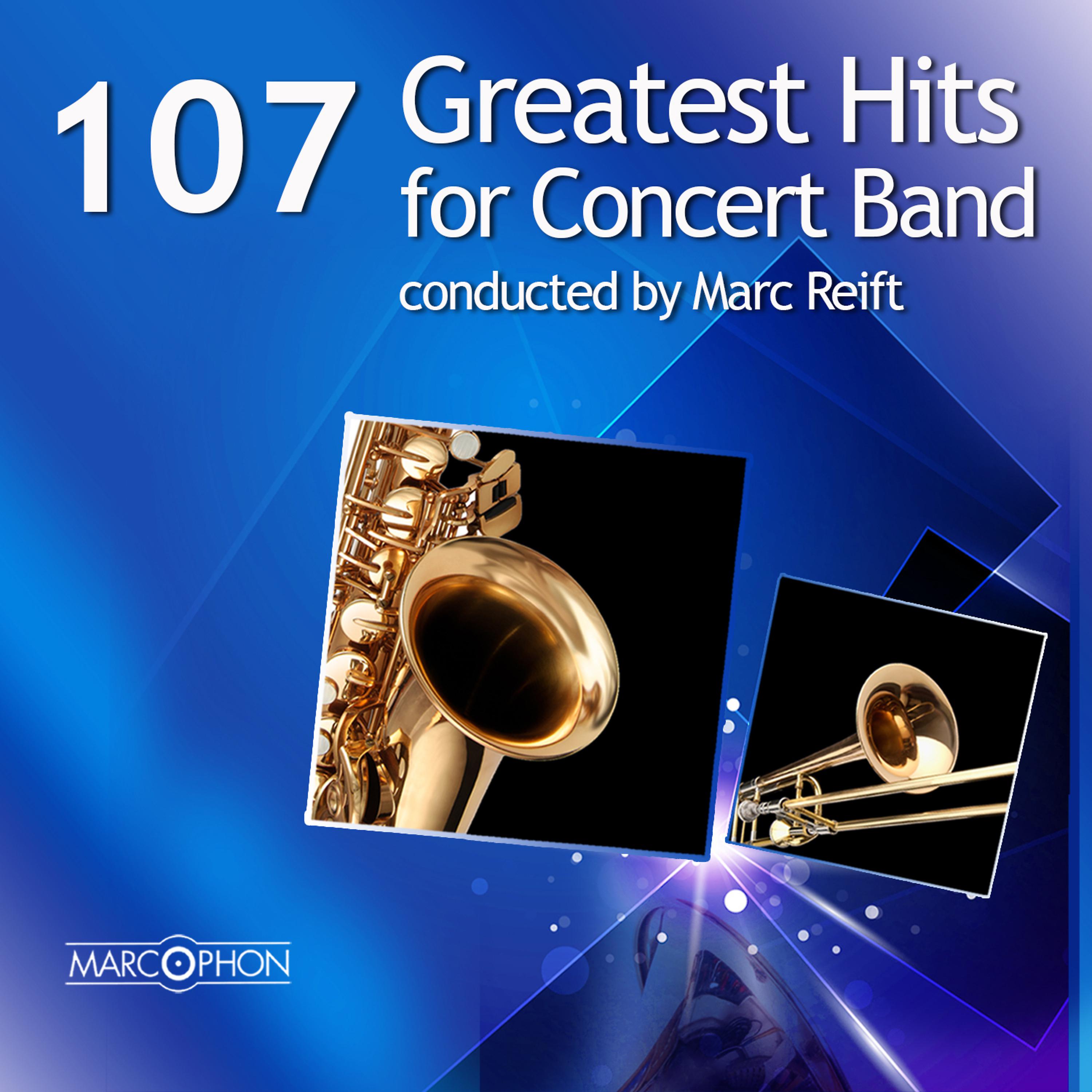 Постер альбома 107 Greatest Hits for Concert Band